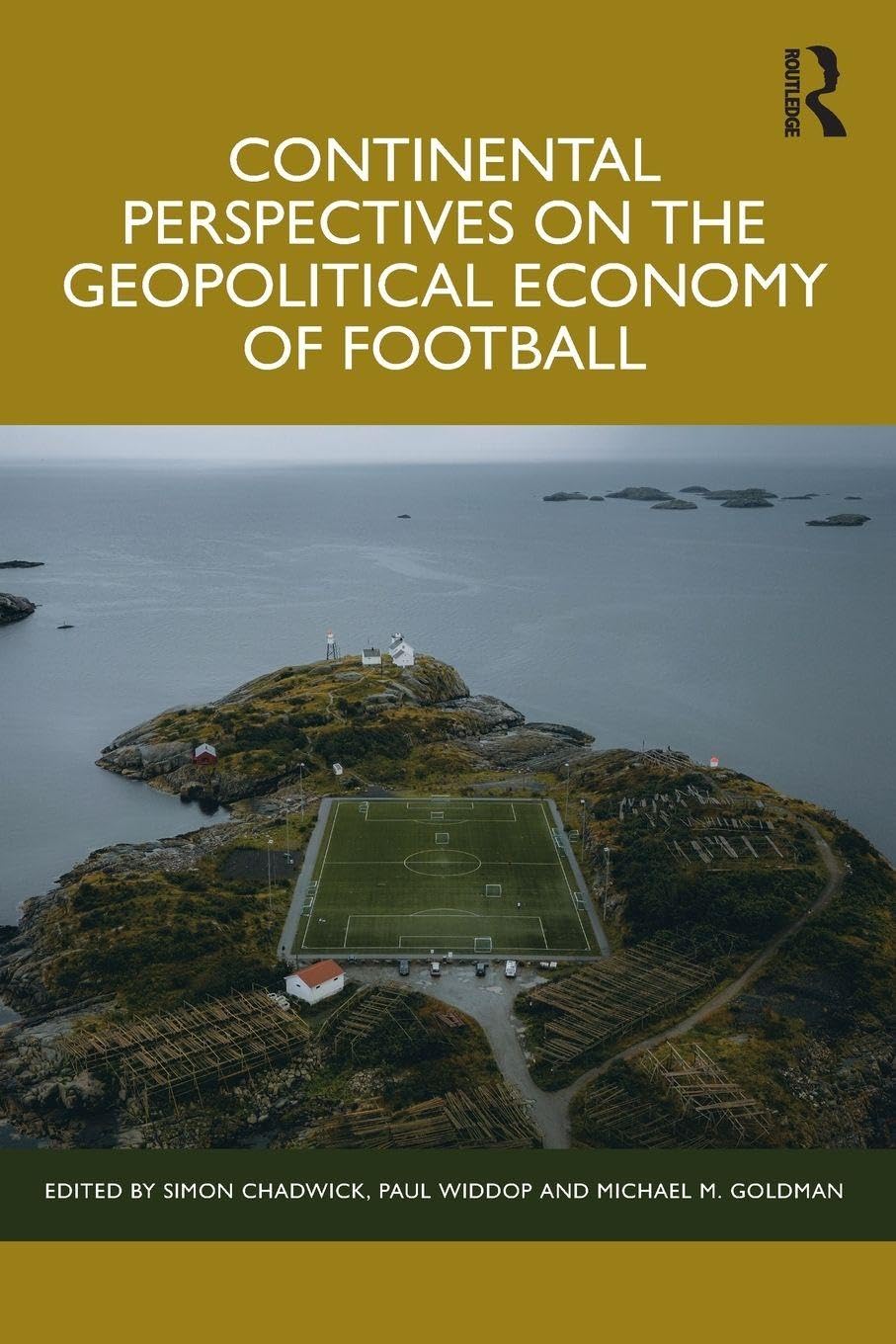 Continental Perspectives on the Geopolitical Economy of Football Business, Finance & Career