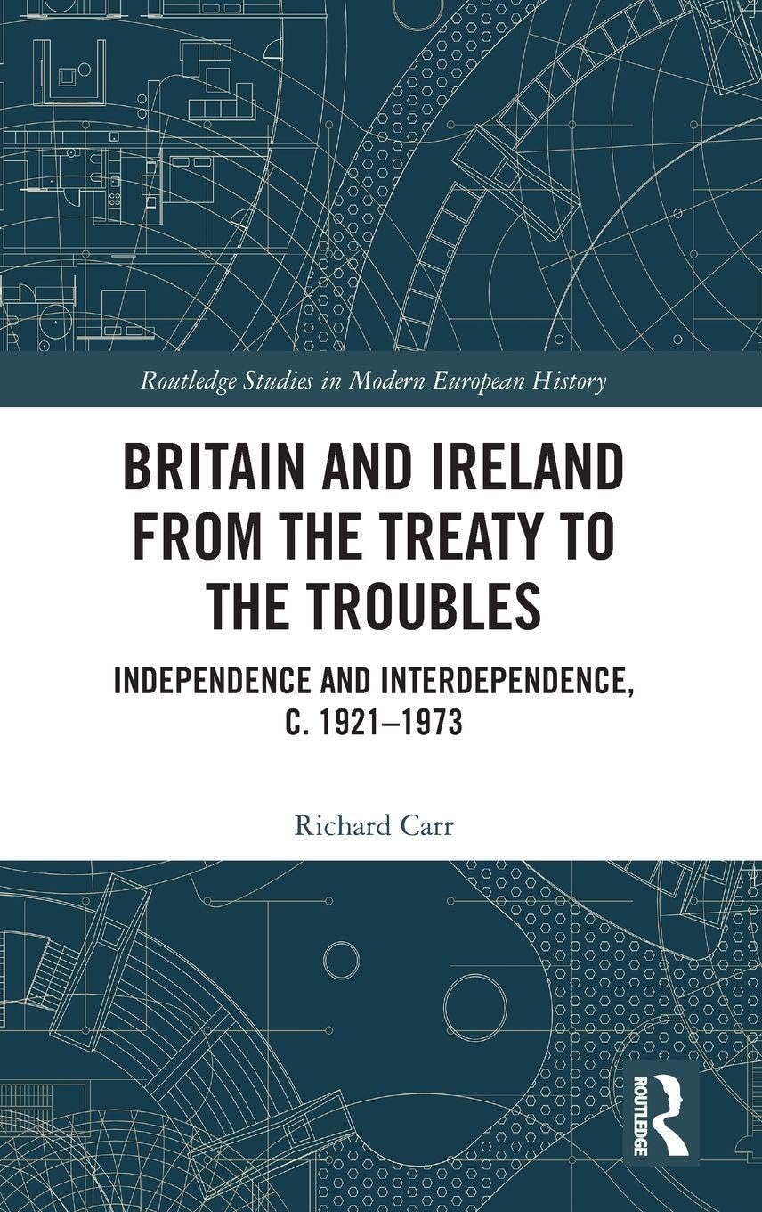Britain and Ireland from the Treaty to the Troubles Social Sciences