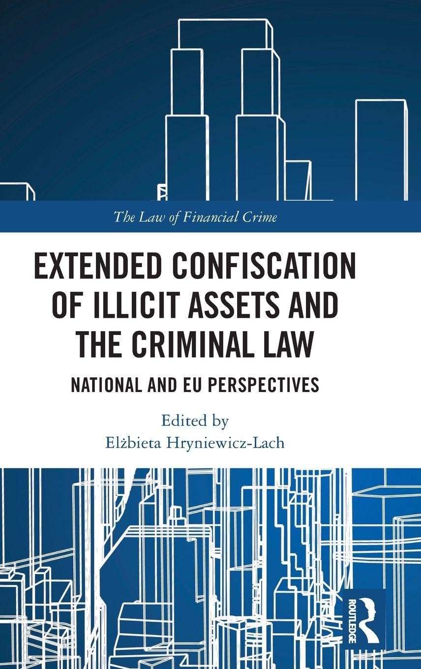 Extended Confiscation of Illicit Assets and the Criminal Law Law