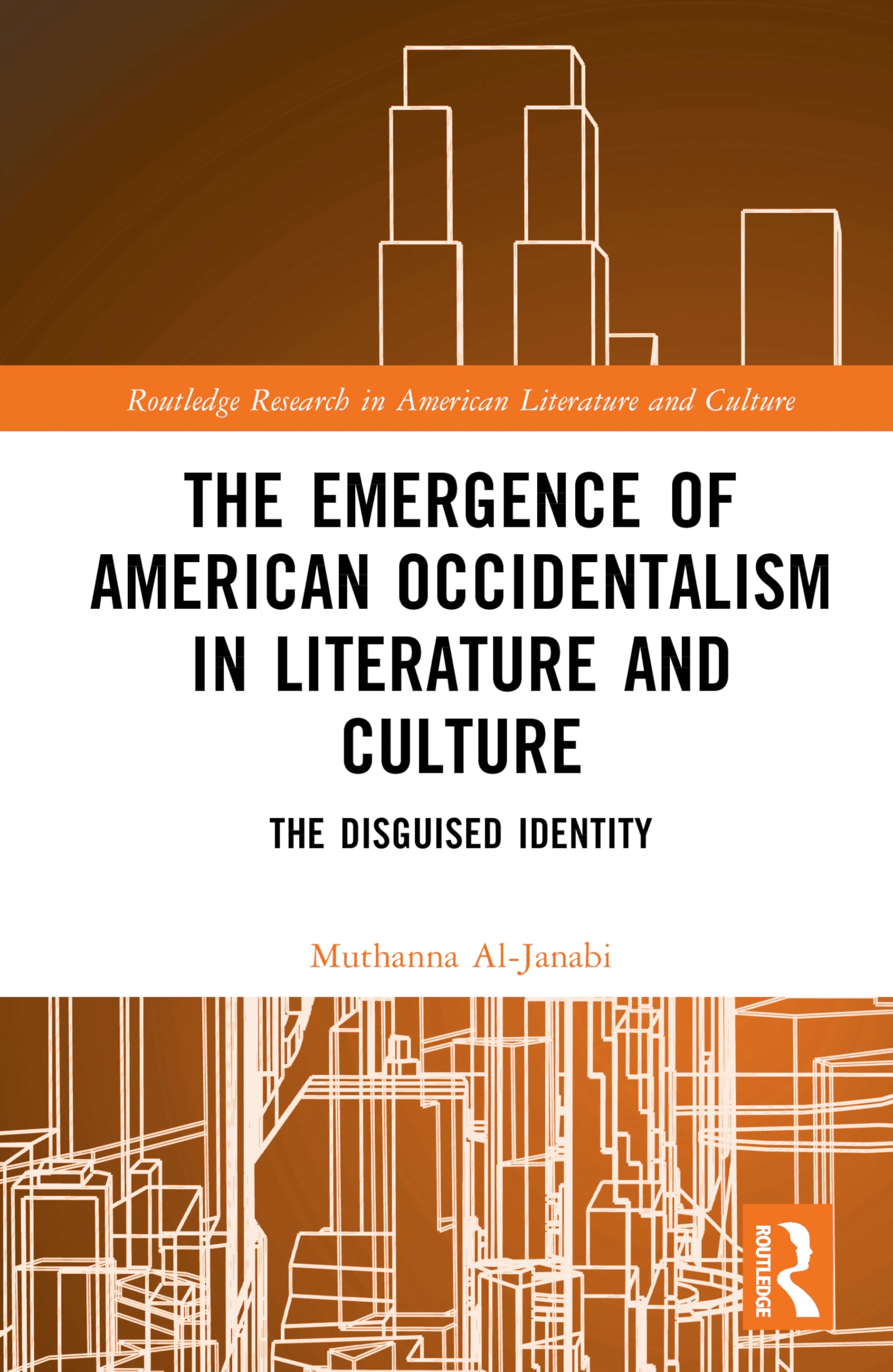 The Emergence of American Occidentalism in Literature and Culture Contemporary literature Books