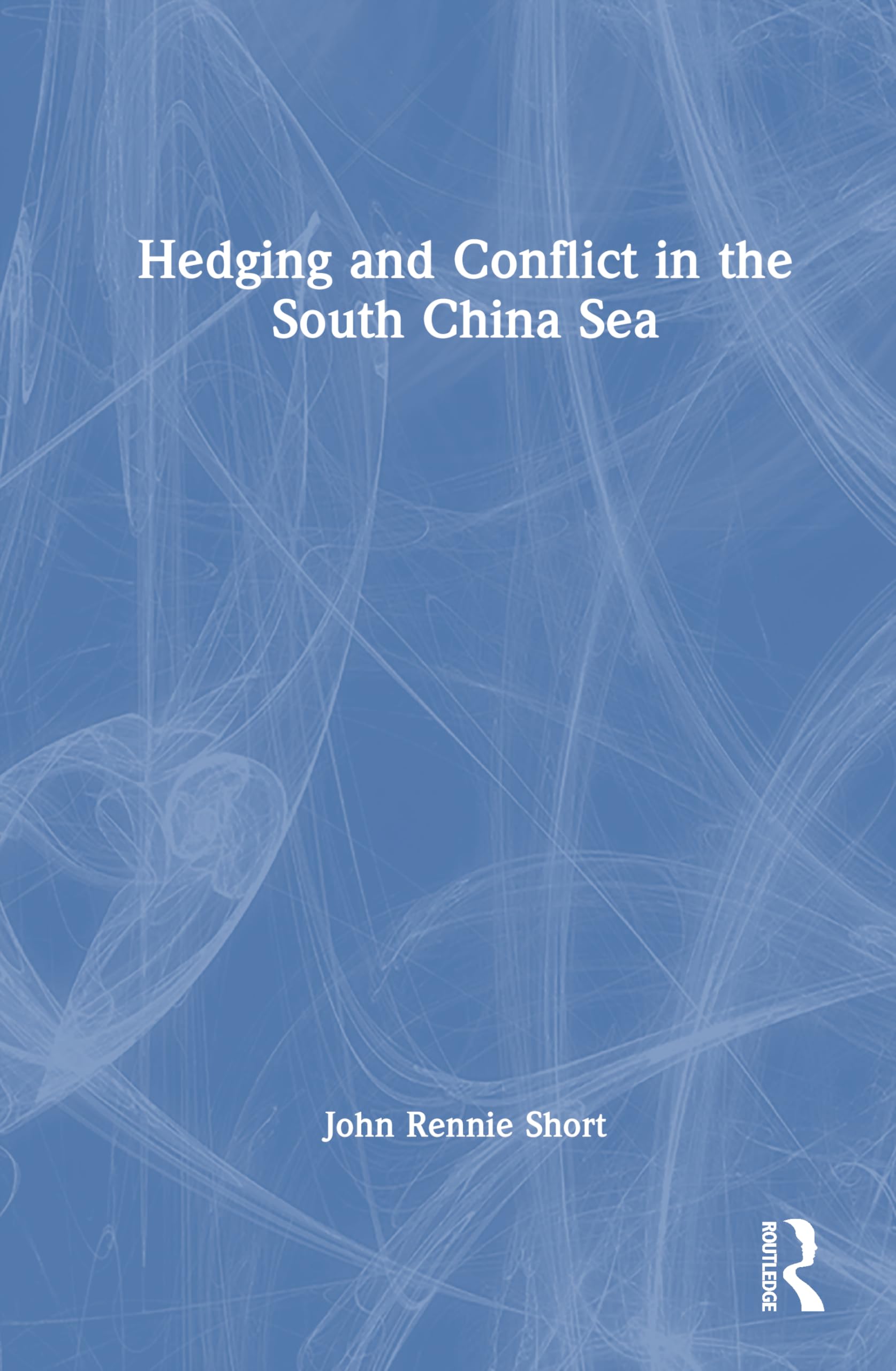 Hedging and Conflict in the South China Sea Law