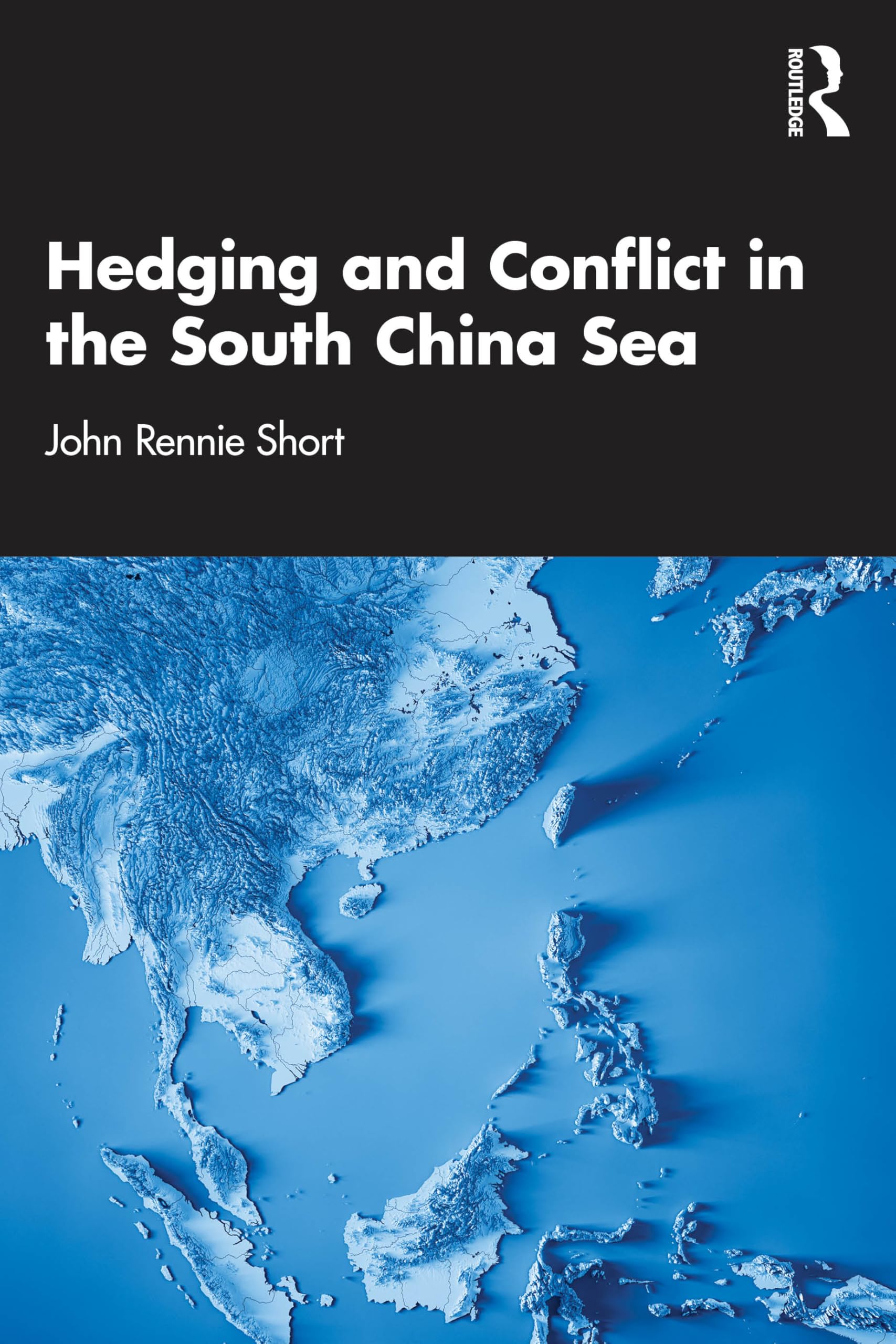 Hedging and Conflict in the South China Sea Social Sciences