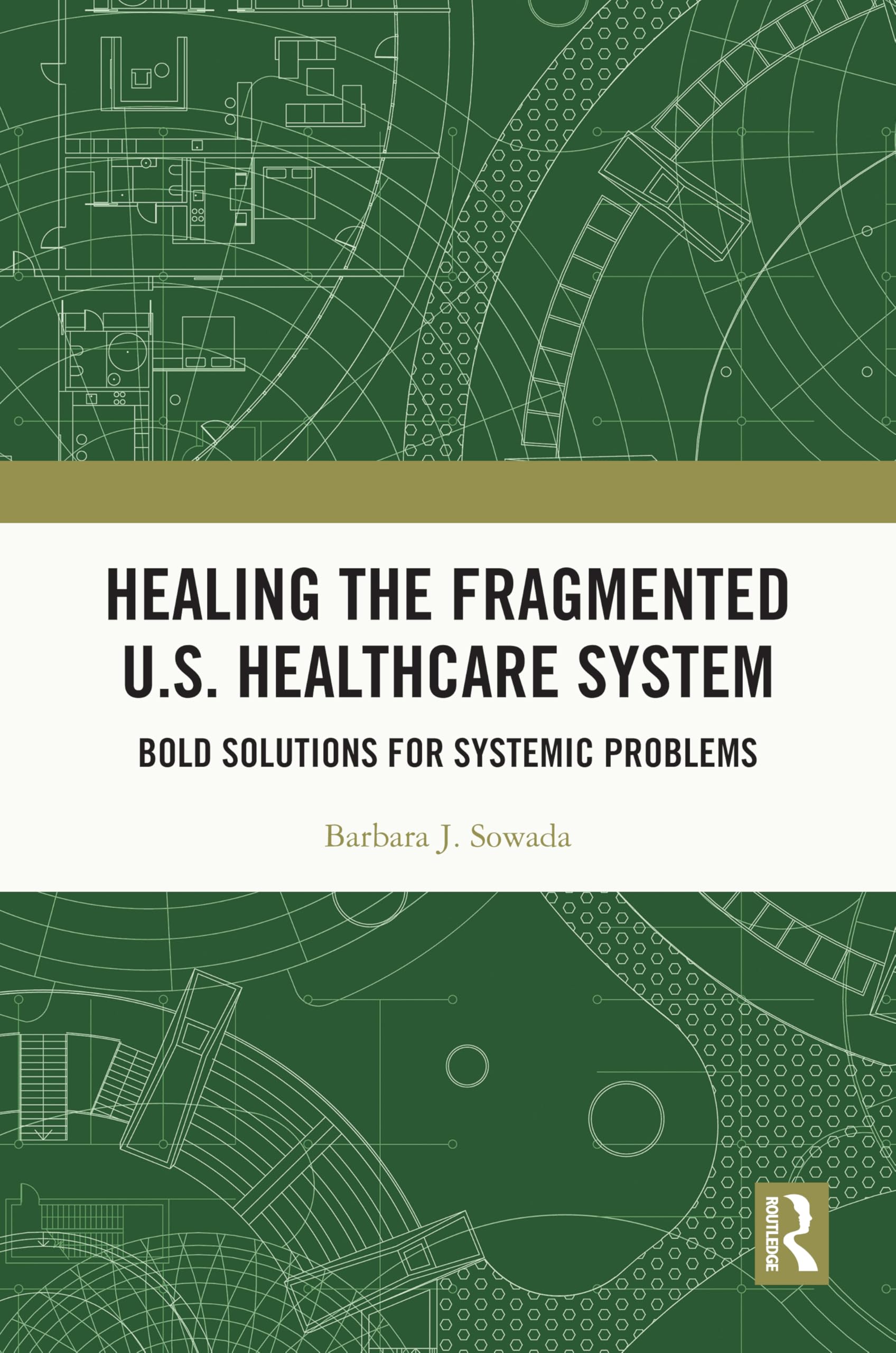 Healing the Fragmented U.S. Healthcare System Medicine