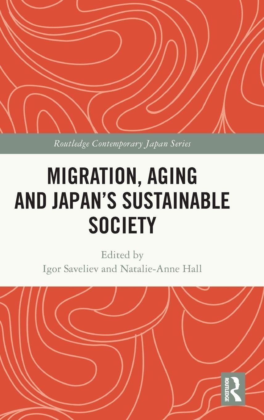 Migration, Aging and Japan's Sustainable Society Books