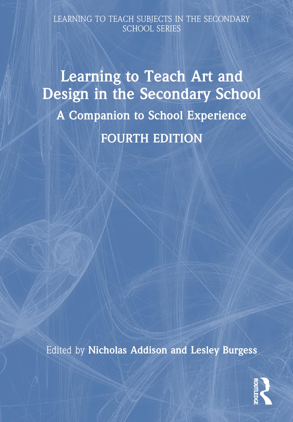 Learning to Teach Art and Design in the Secondary School Education & Training