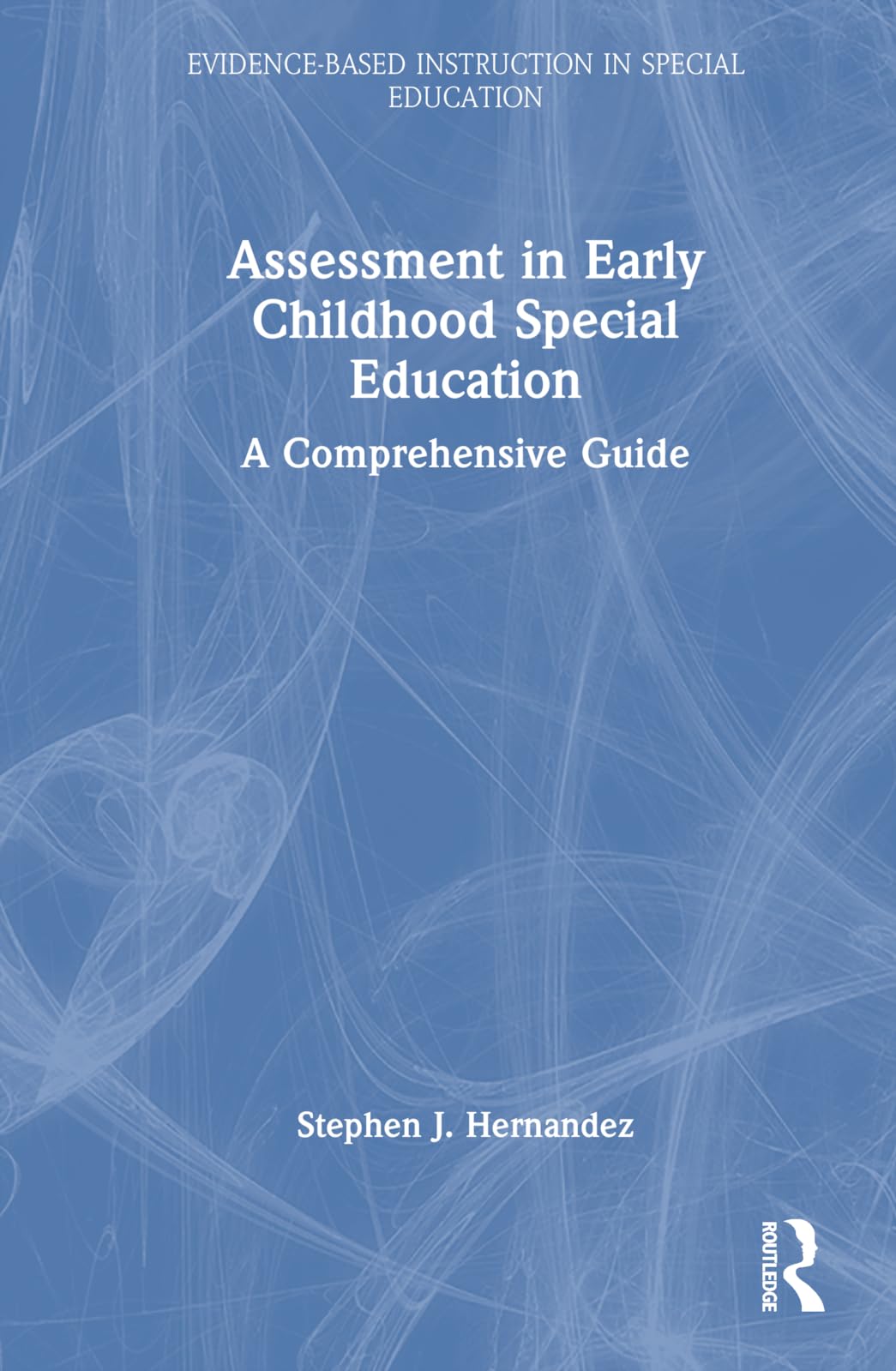 Assessment in Early Childhood Special Education Education & Training