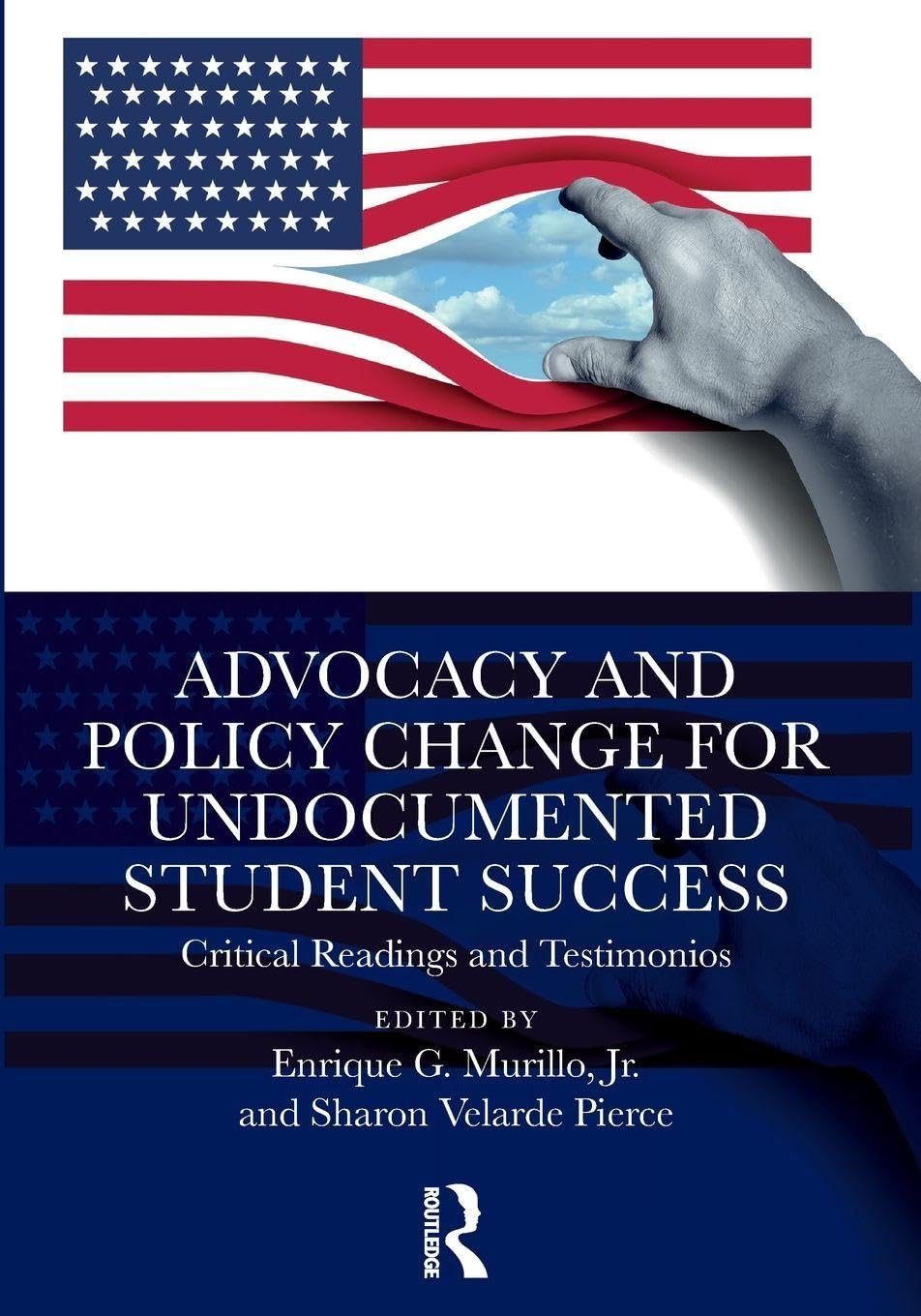 Advocacy and Policy Change for Undocumented Student Success Books