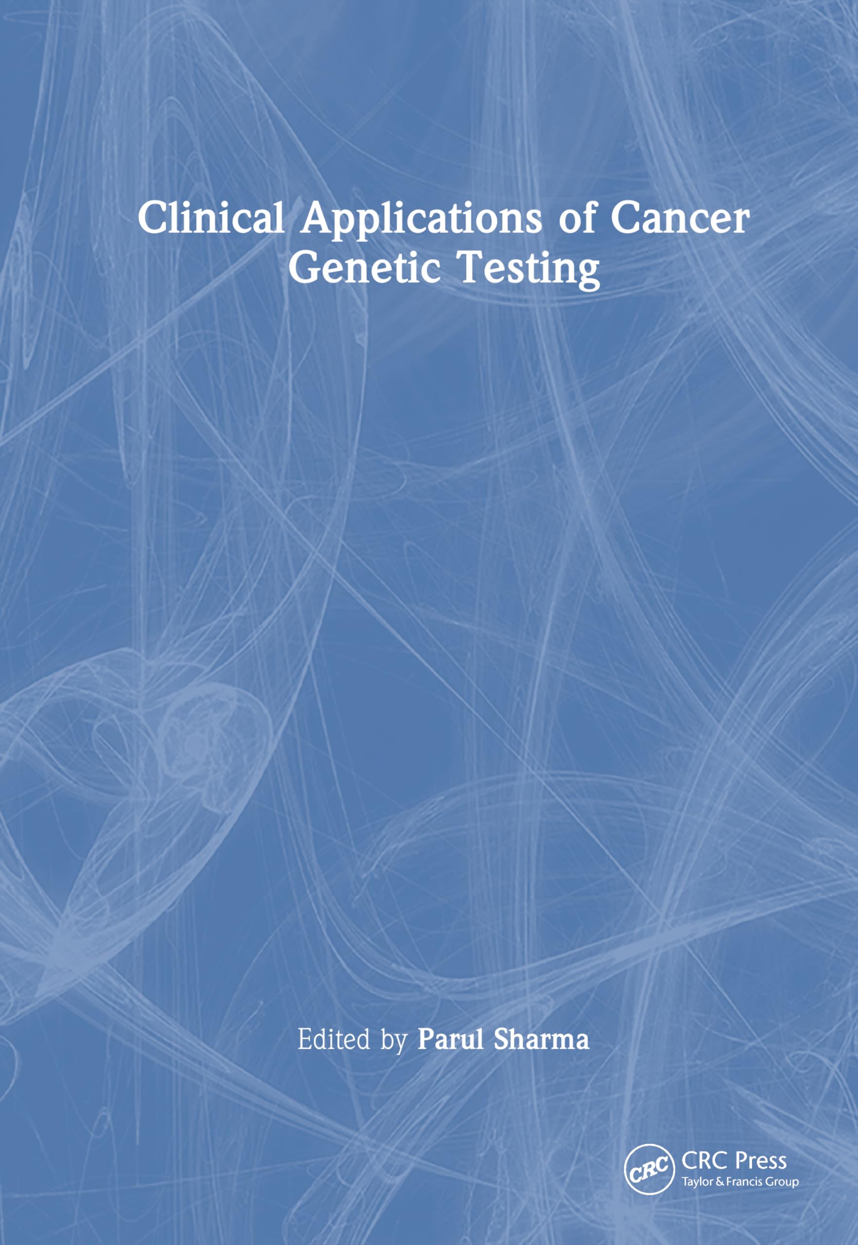 Clinical Applications of Cancer Genetic Testing Medicine