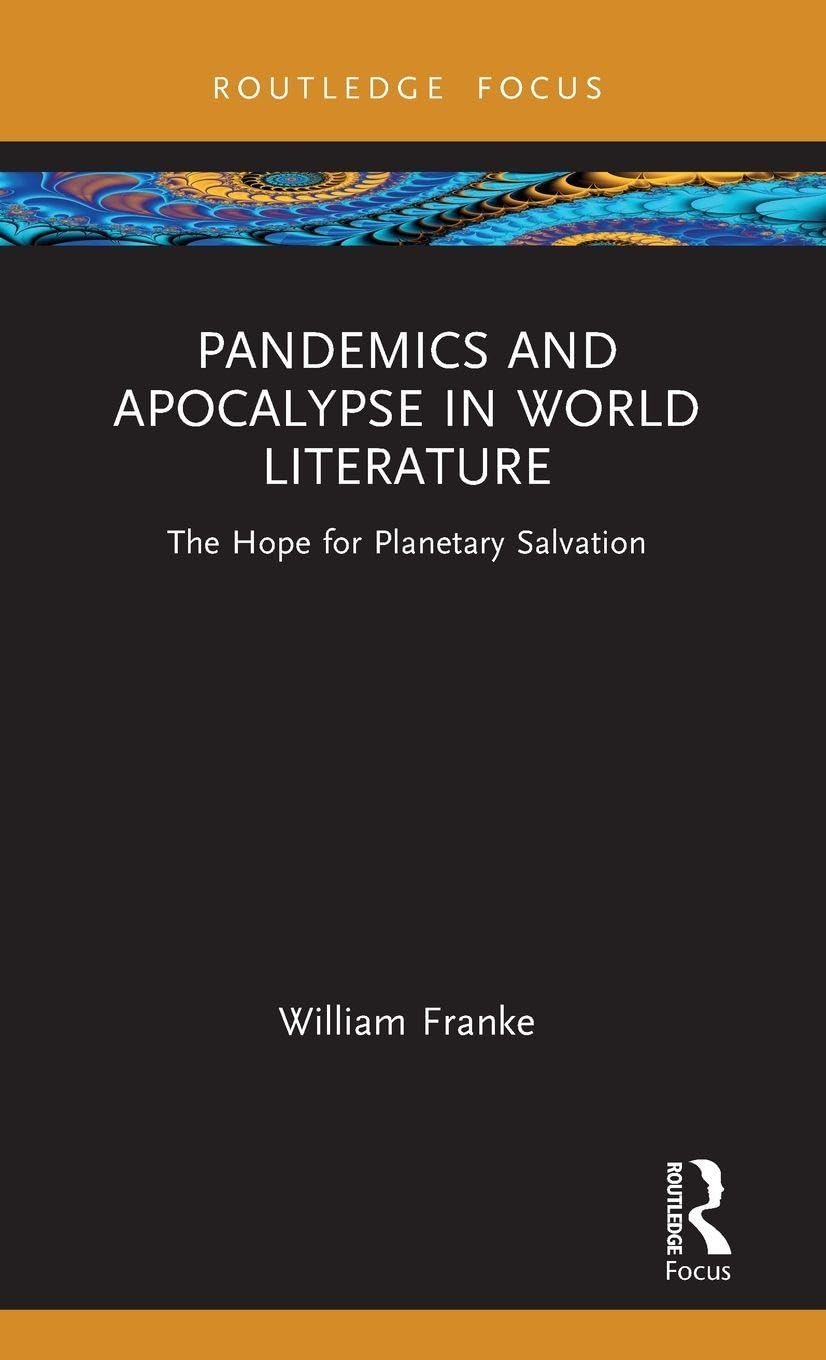 Pandemics and Apocalypse in World Literature Medicine