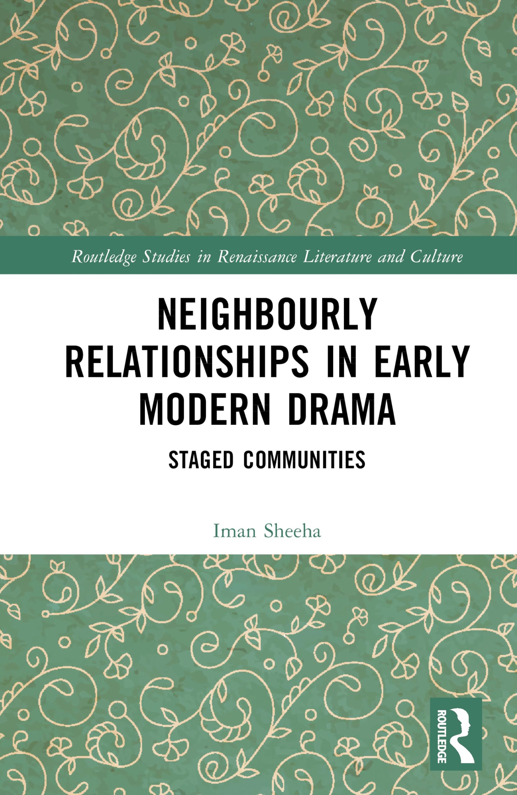 Neighbourly Relationships in Early Modern Drama Drama
