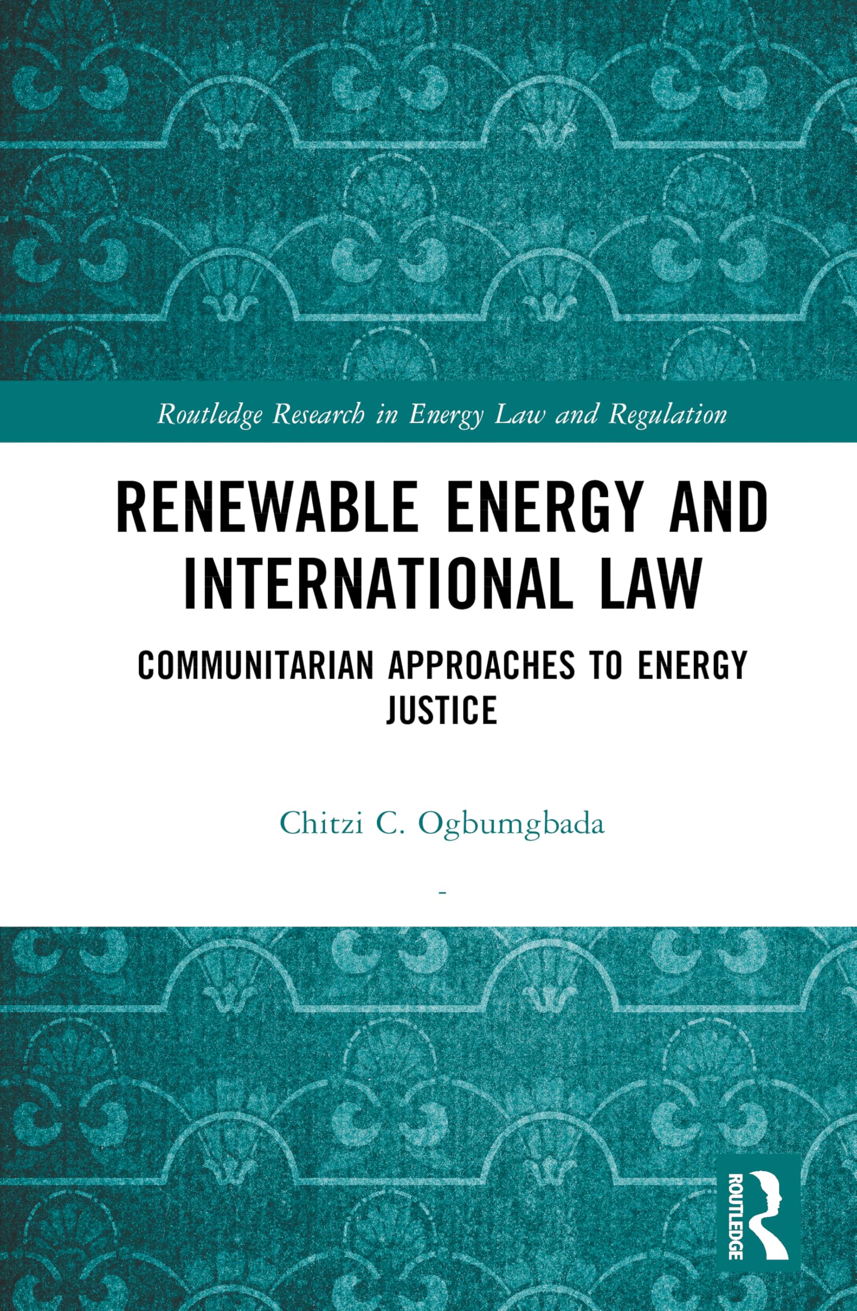 Renewable Energy and International Law Law