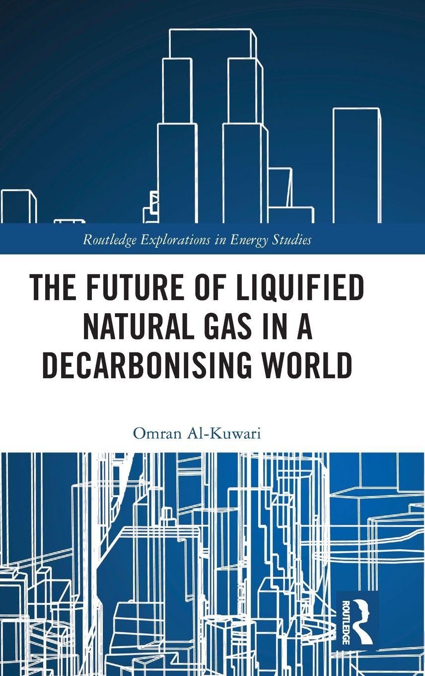 The Future of Liquified Natural Gas in a Decarbonising World Social Sciences