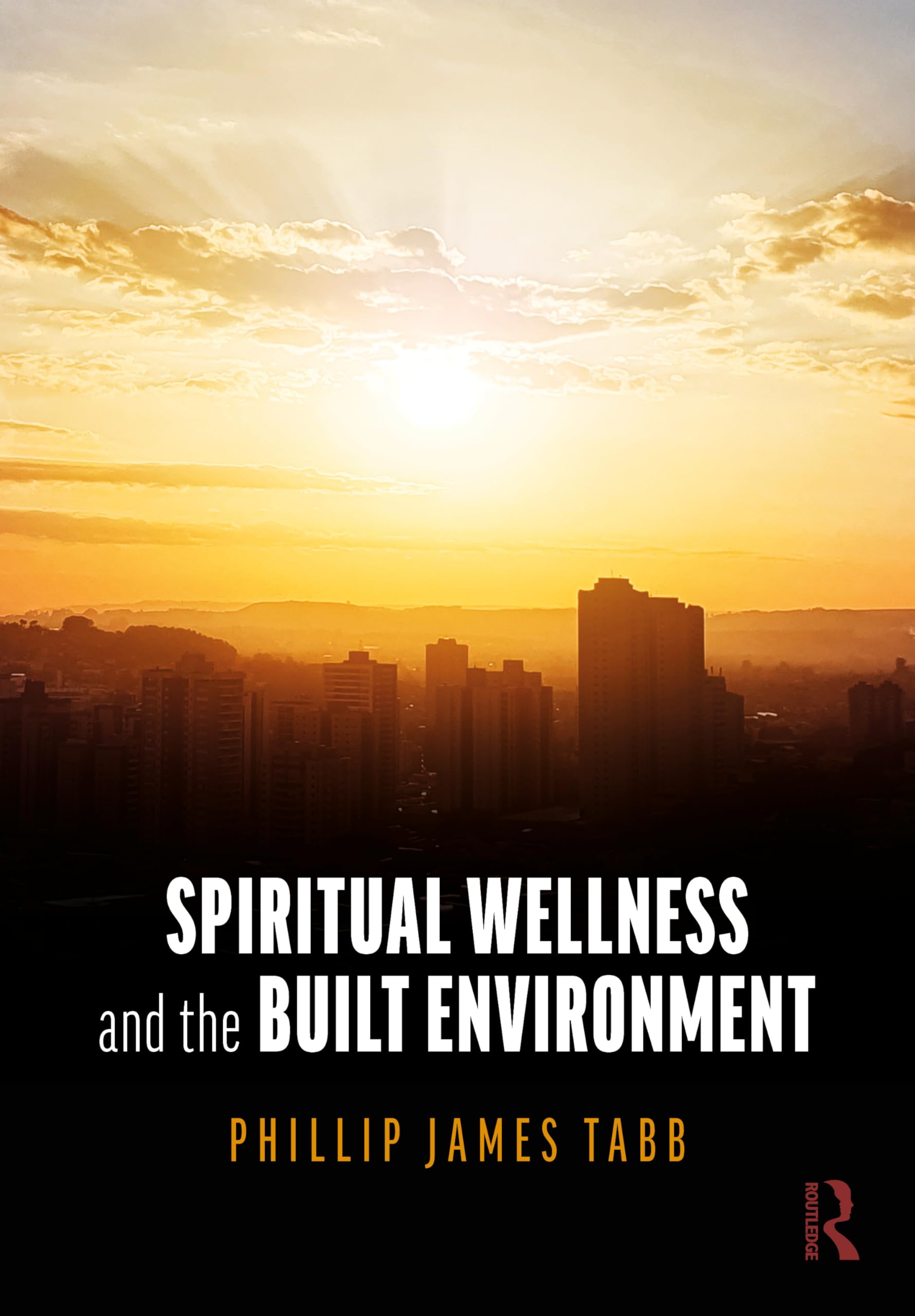 Spiritual Wellness and the Built Environment Social Sciences