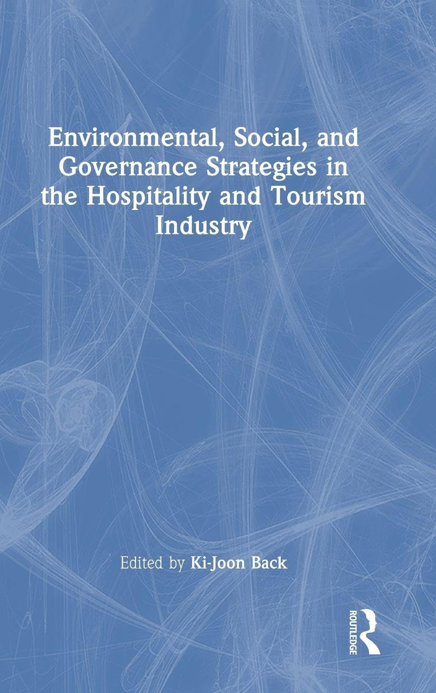 Environmental, Social, and Governance Strategies in the Hospitality and Tourism Industry Law
