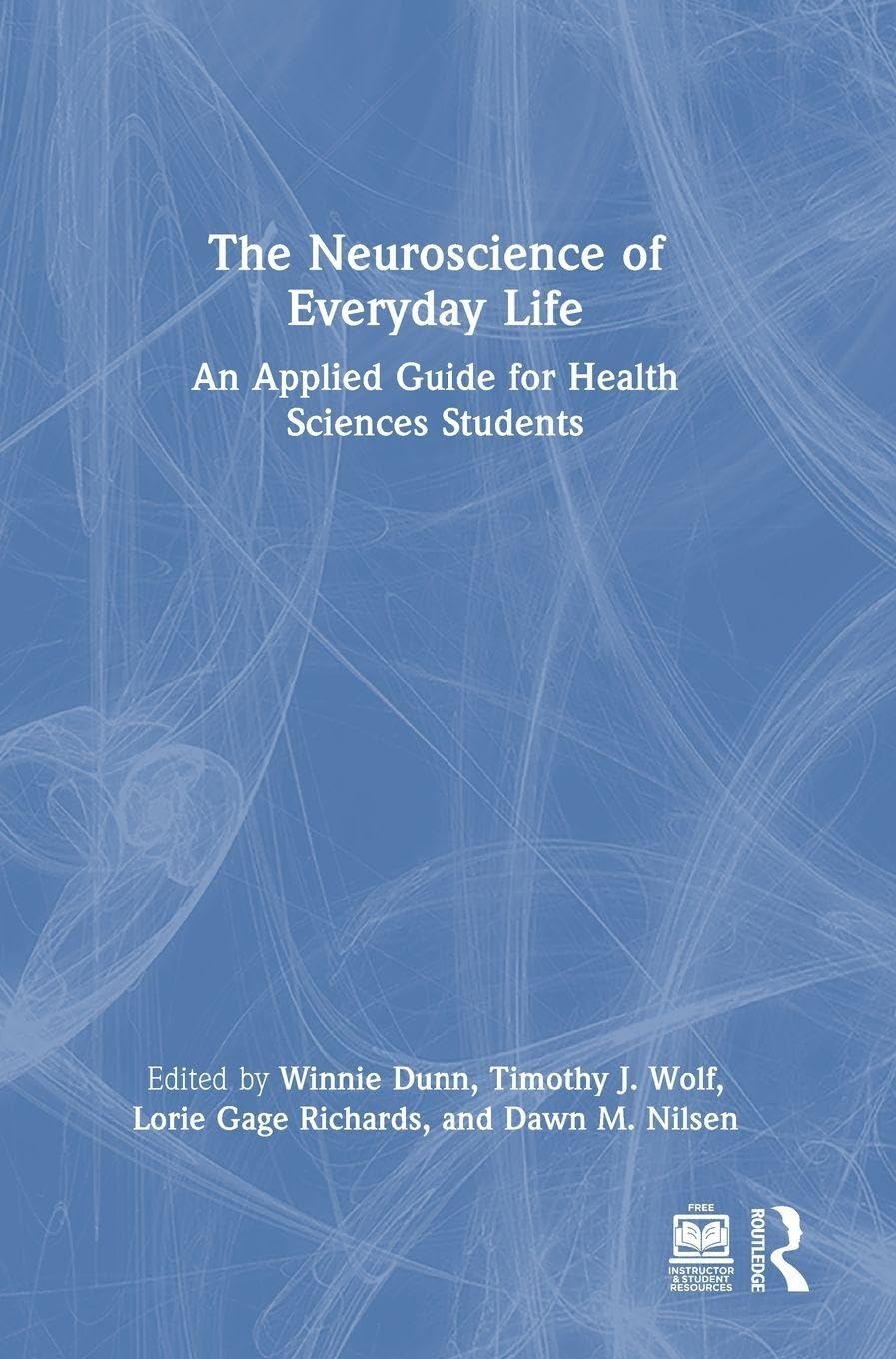 The Neuroscience of Everyday Life Medicine