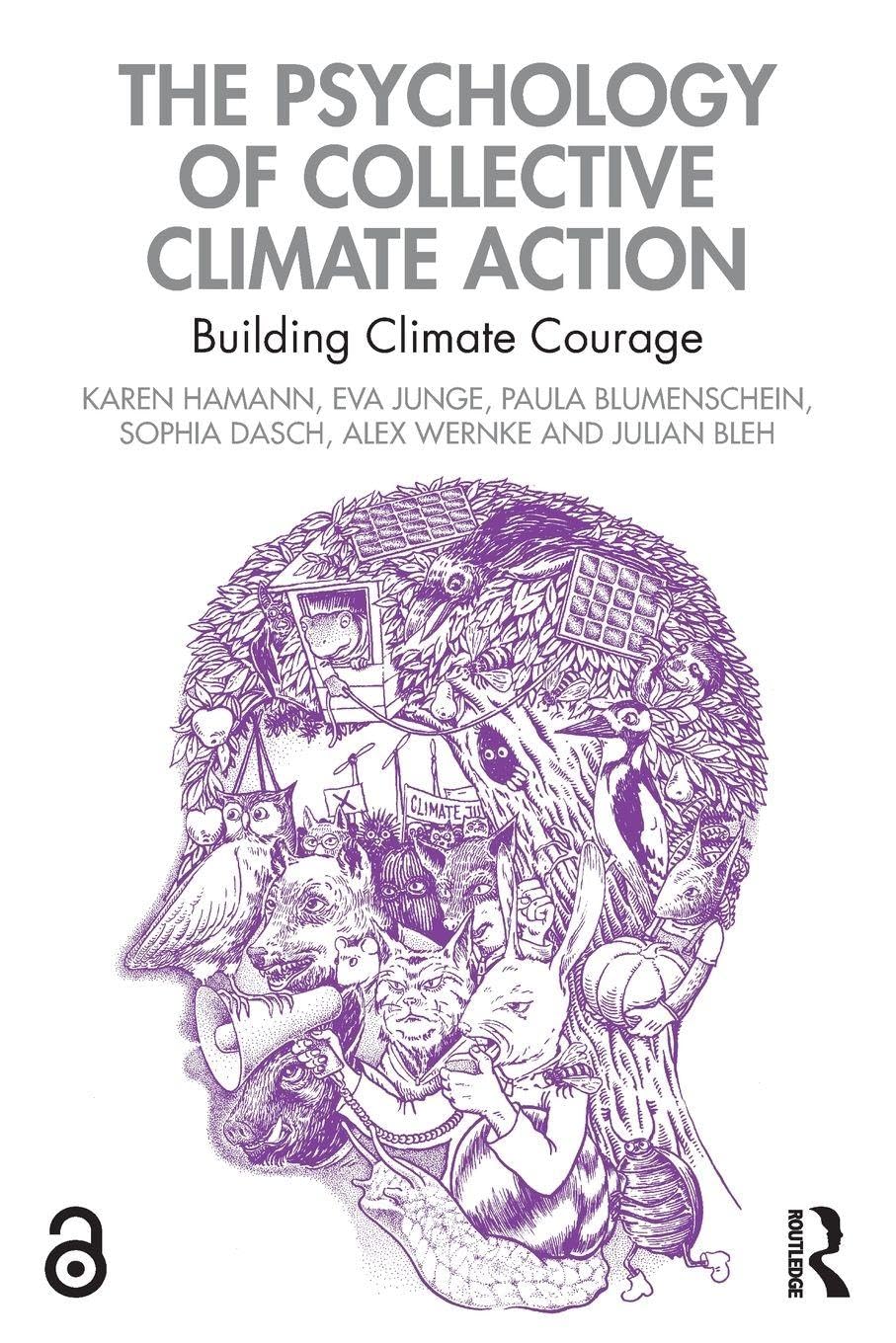 The Psychology of Collective Climate Action: Building Climate Courage Medicine
