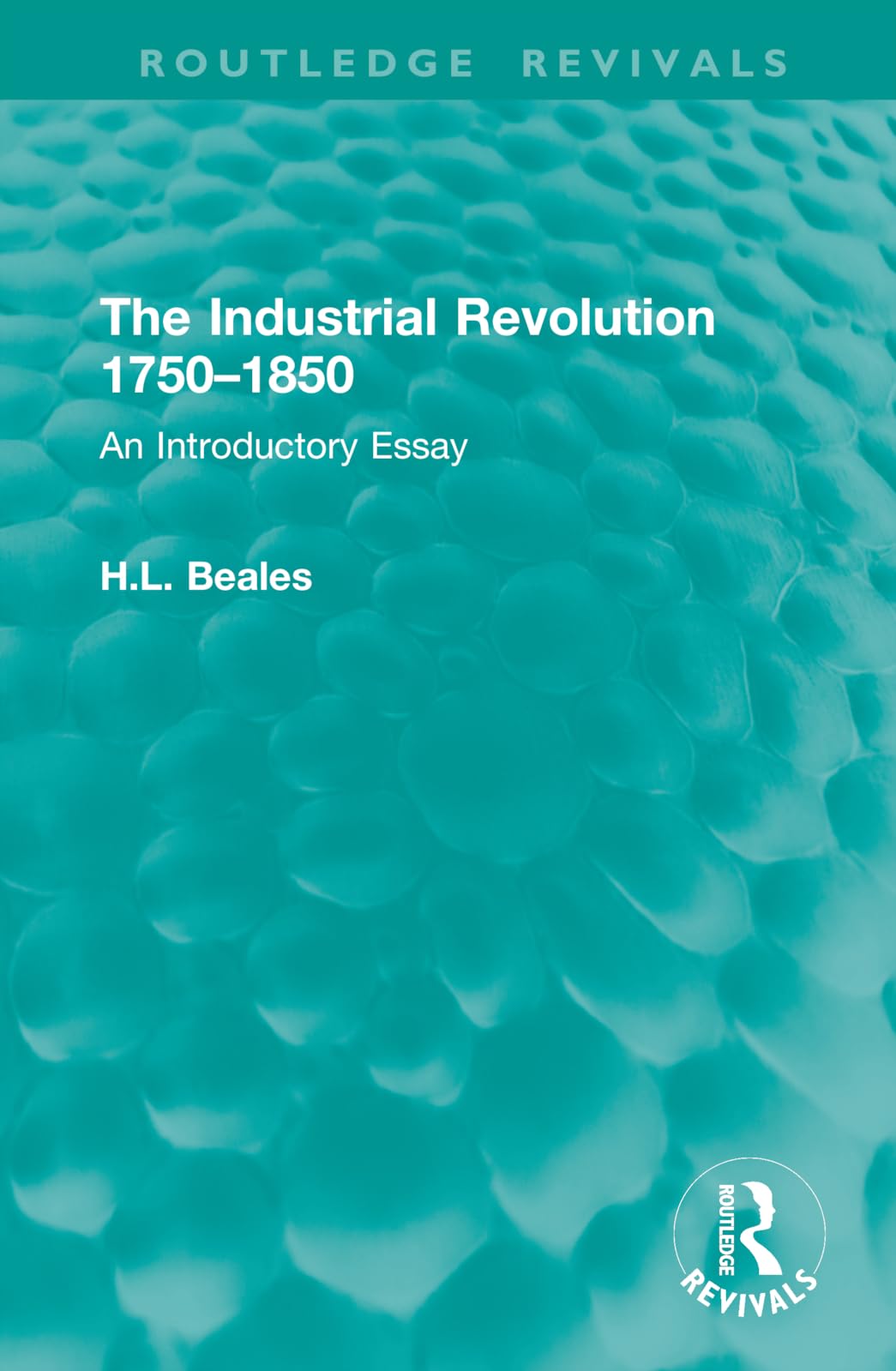 The Industrial Revolution 1750–1850 book