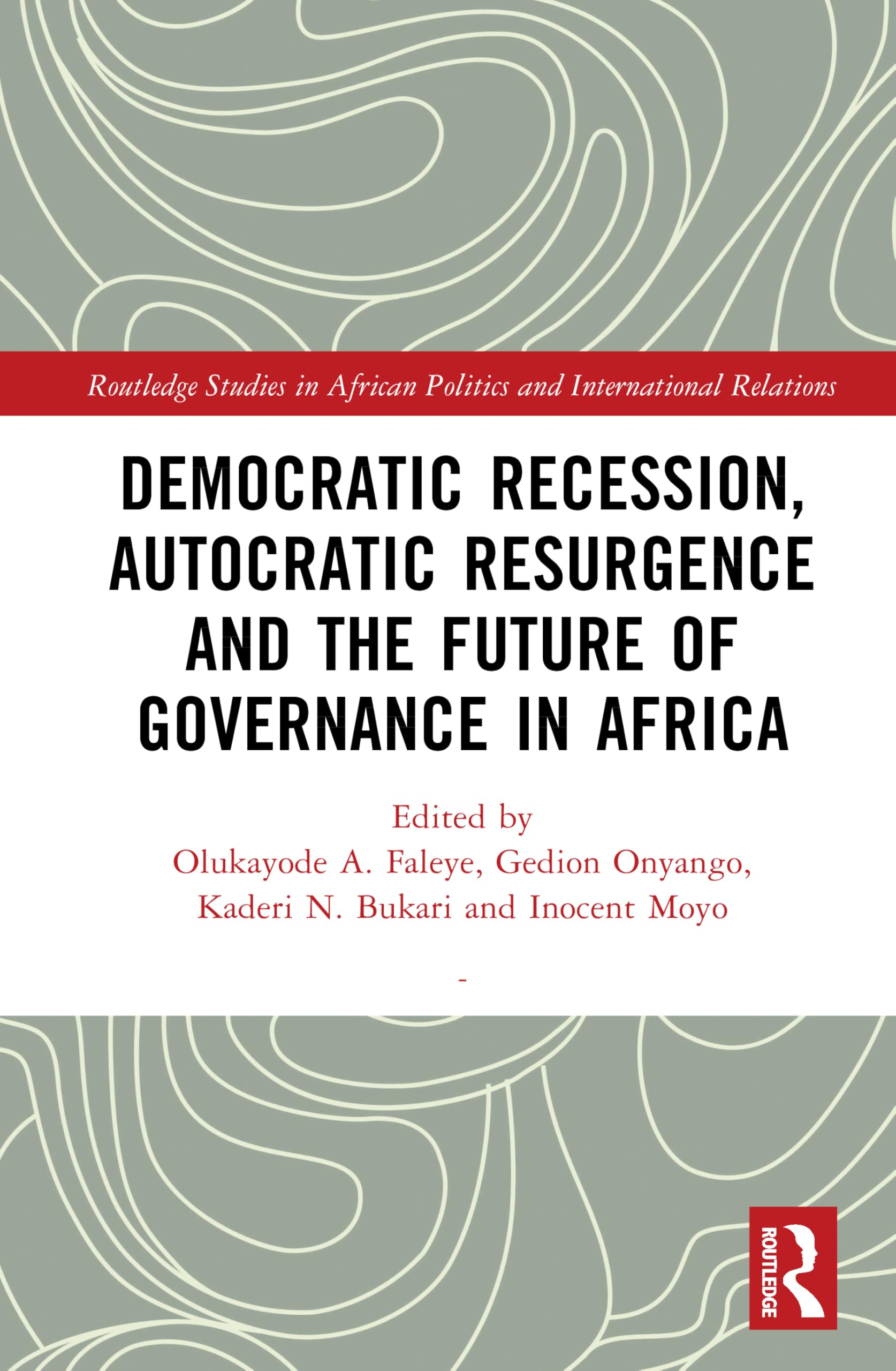 Democratic Recession, Autocratic Resurgence and The Future of Governance in Africa Philosophy