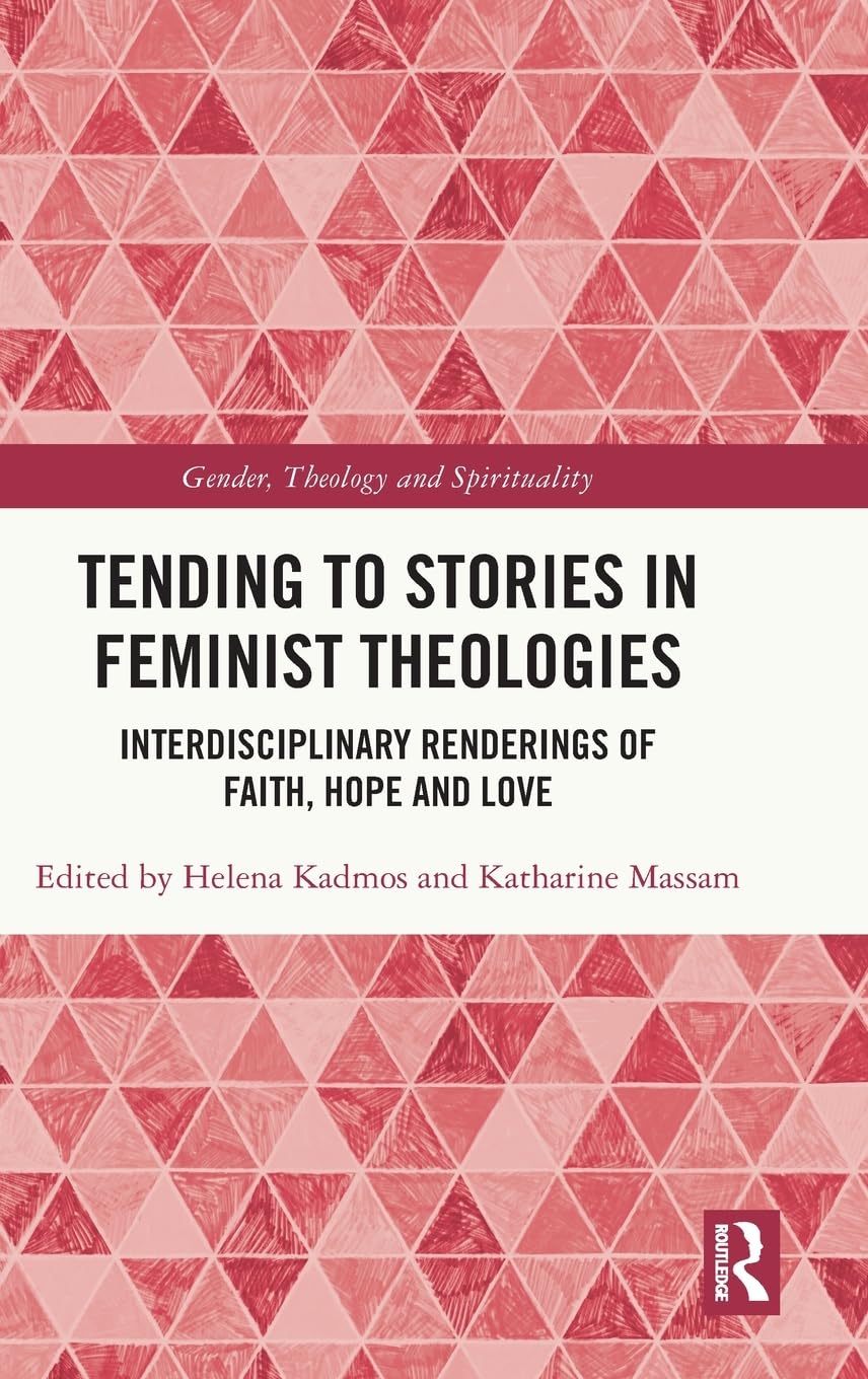 Tending to Stories in Feminist Theologies Contemporary literature