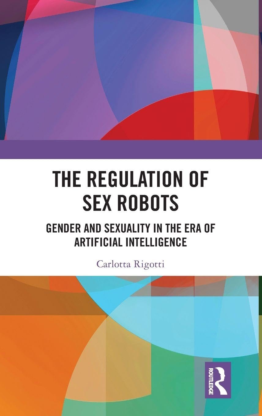 The Regulation of Sex Robots Law