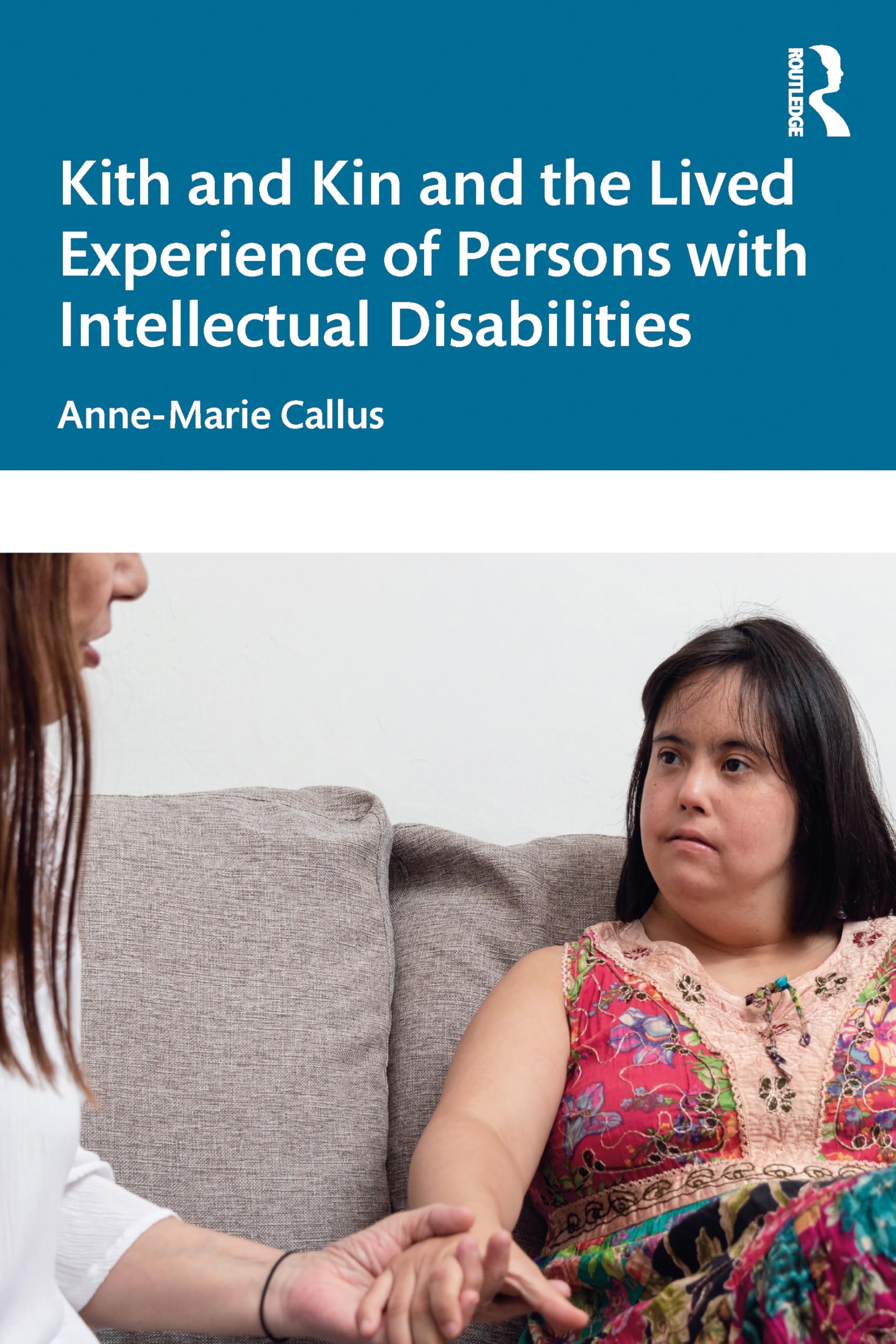 Kith and Kin and the Lived Experience of Persons with Intellectual Disabilities Medicine