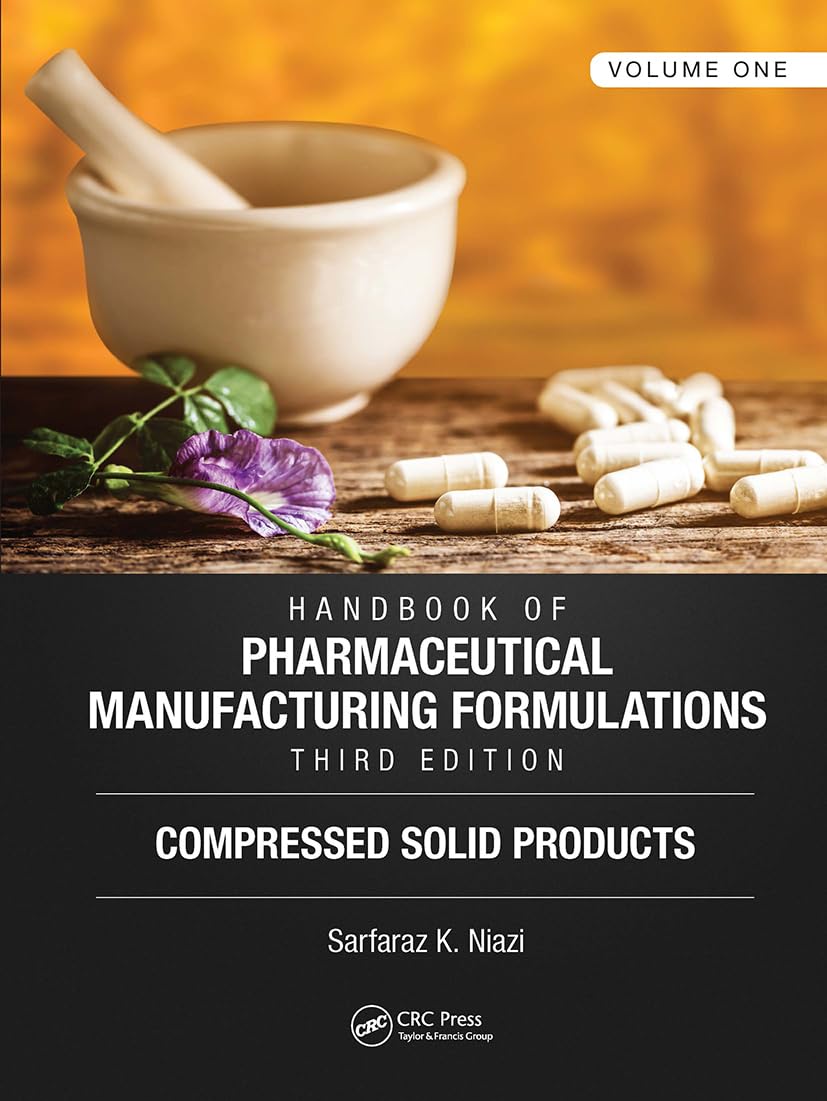 Handbook of Pharmaceutical Manufacturing Formulations, Third Edition Medicine