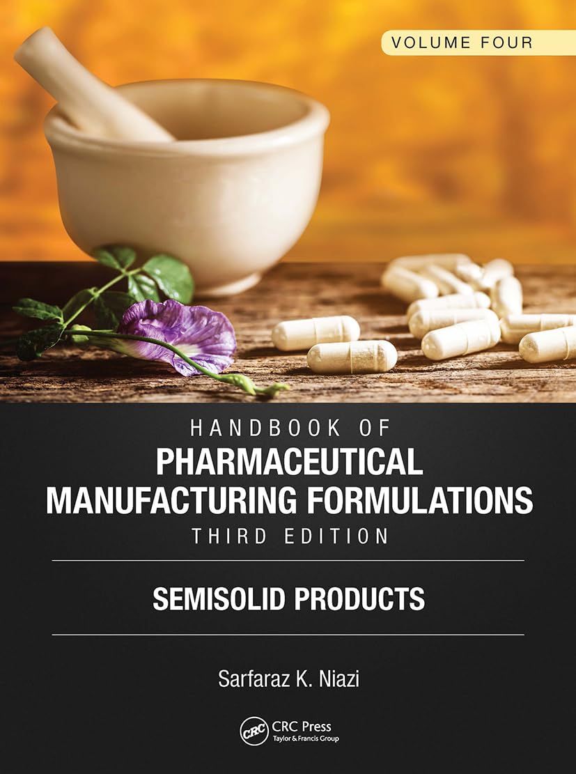 Handbook of Pharmaceutical Manufacturing Formulations, Third Edition Medicine