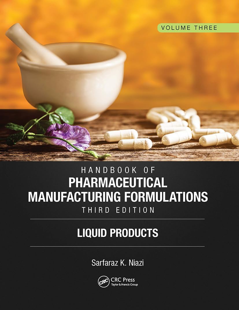 Handbook of Pharmaceutical Manufacturing Formulations, Third Edition Medicine