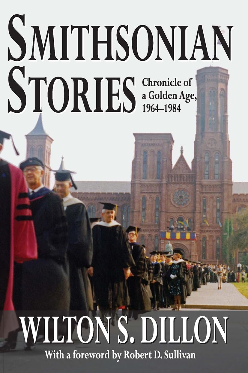 Smithsonian Stories: Chronicle of a Golden Age, 1964-1984 Social Sciences