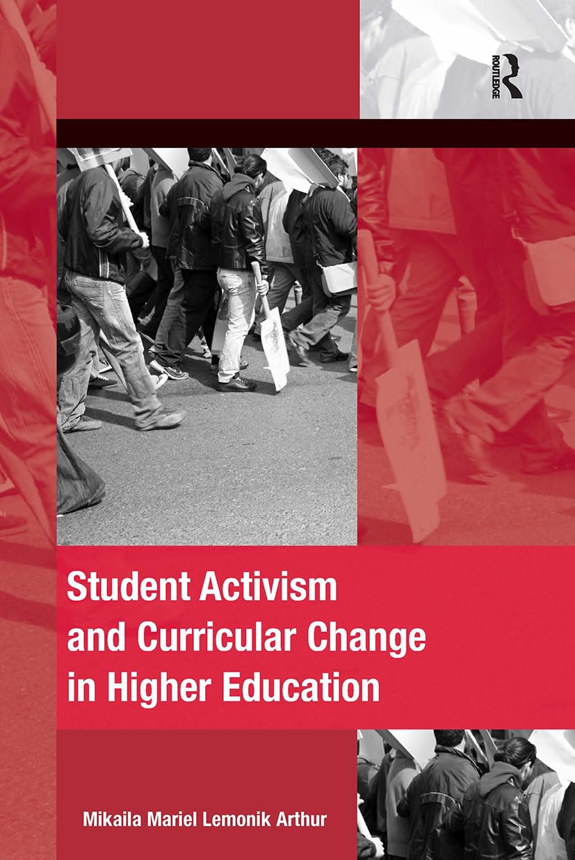 Student Activism and Curricular Change in Higher Education book