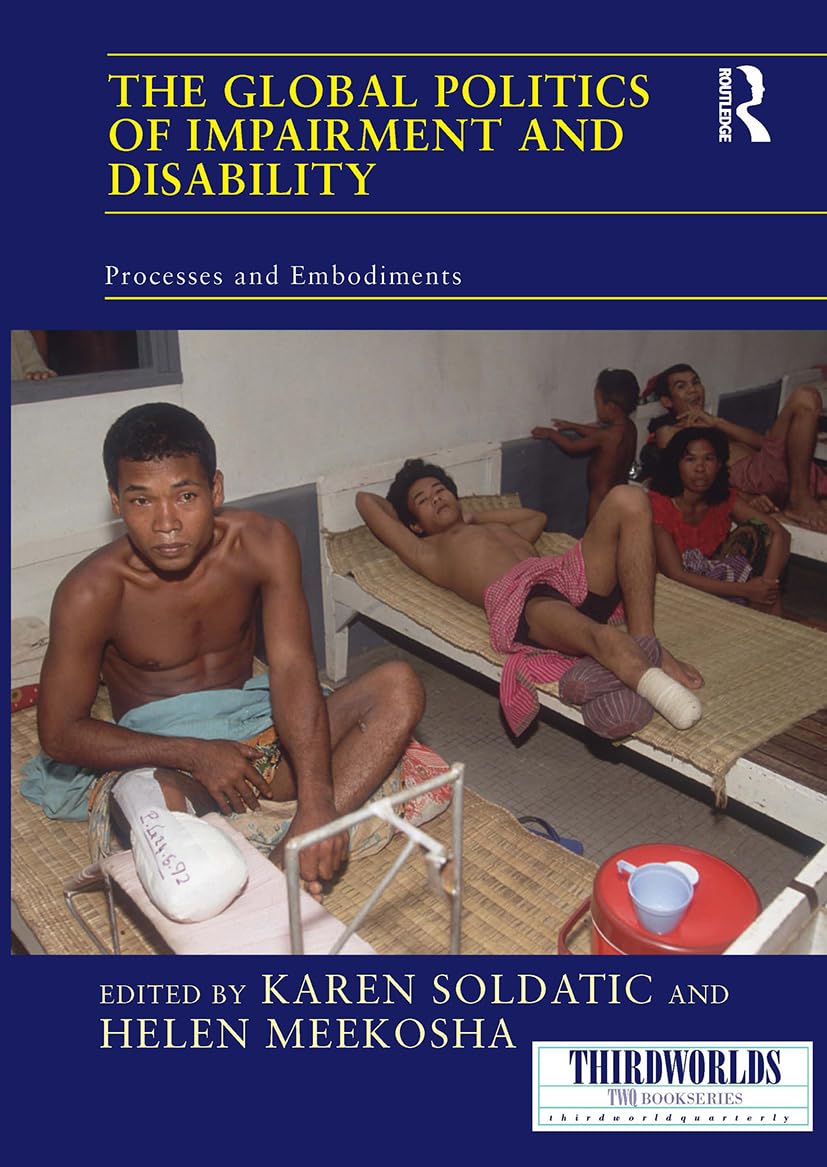 The Global Politics of Impairment and Disability Social Sciences