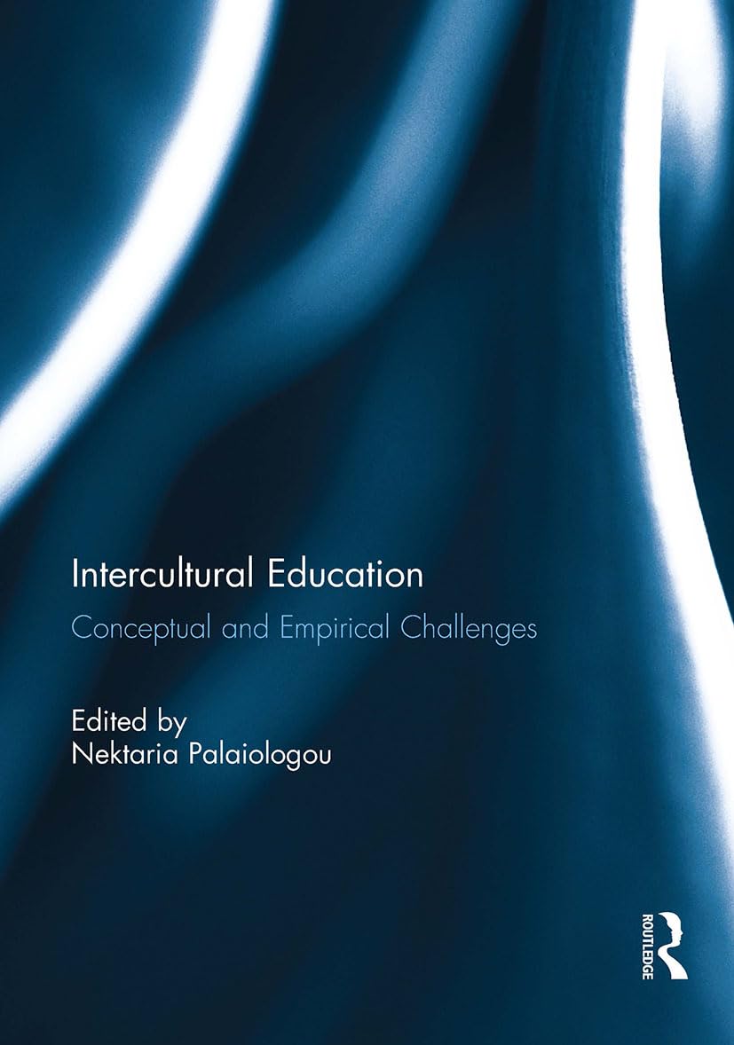 Intercultural Education: Conceptual and Empirical Challenges Education & Training