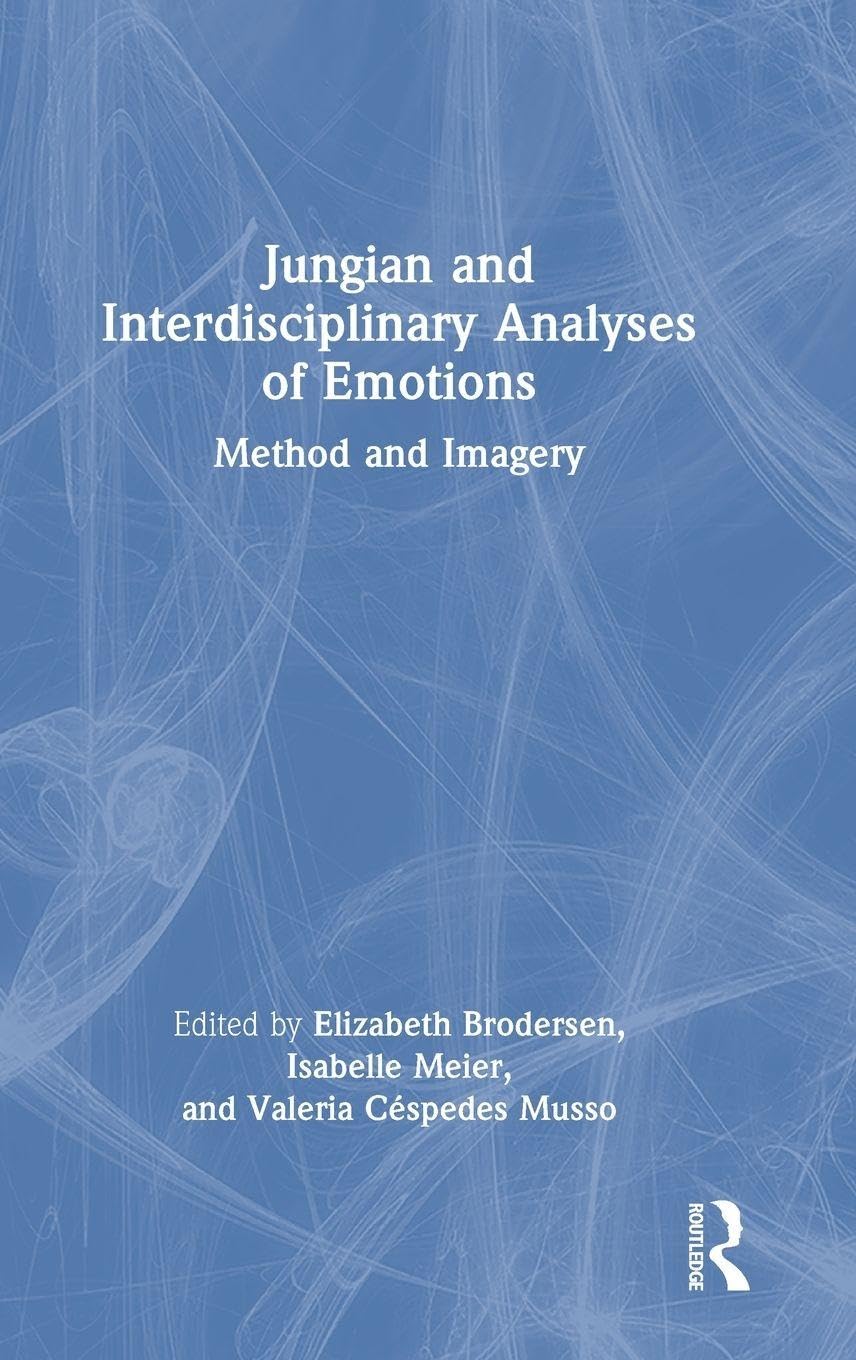 Jungian and Interdisciplinary Analyses of Emotions Medicine