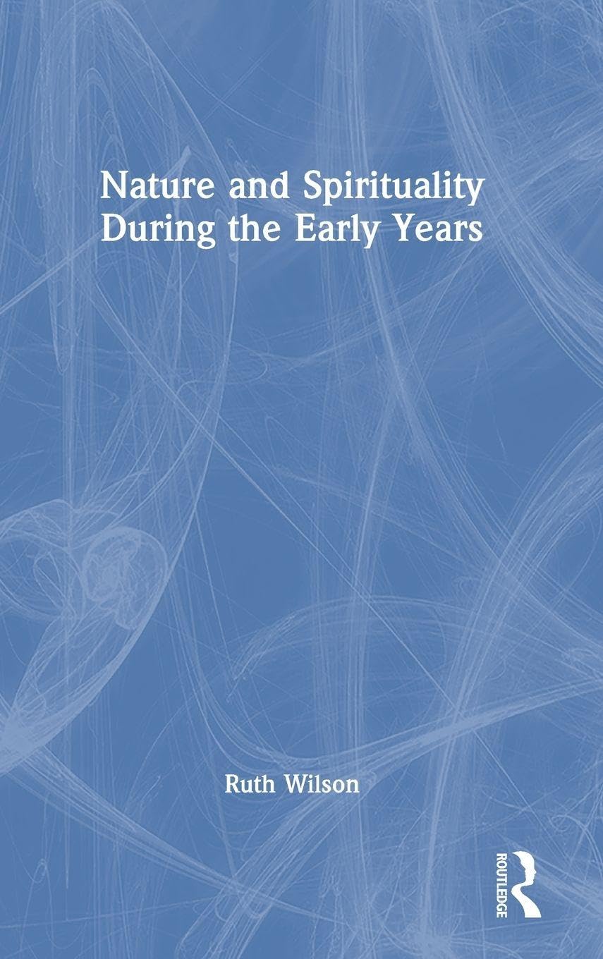 Nature and Spirituality During the Early Years Education & Training