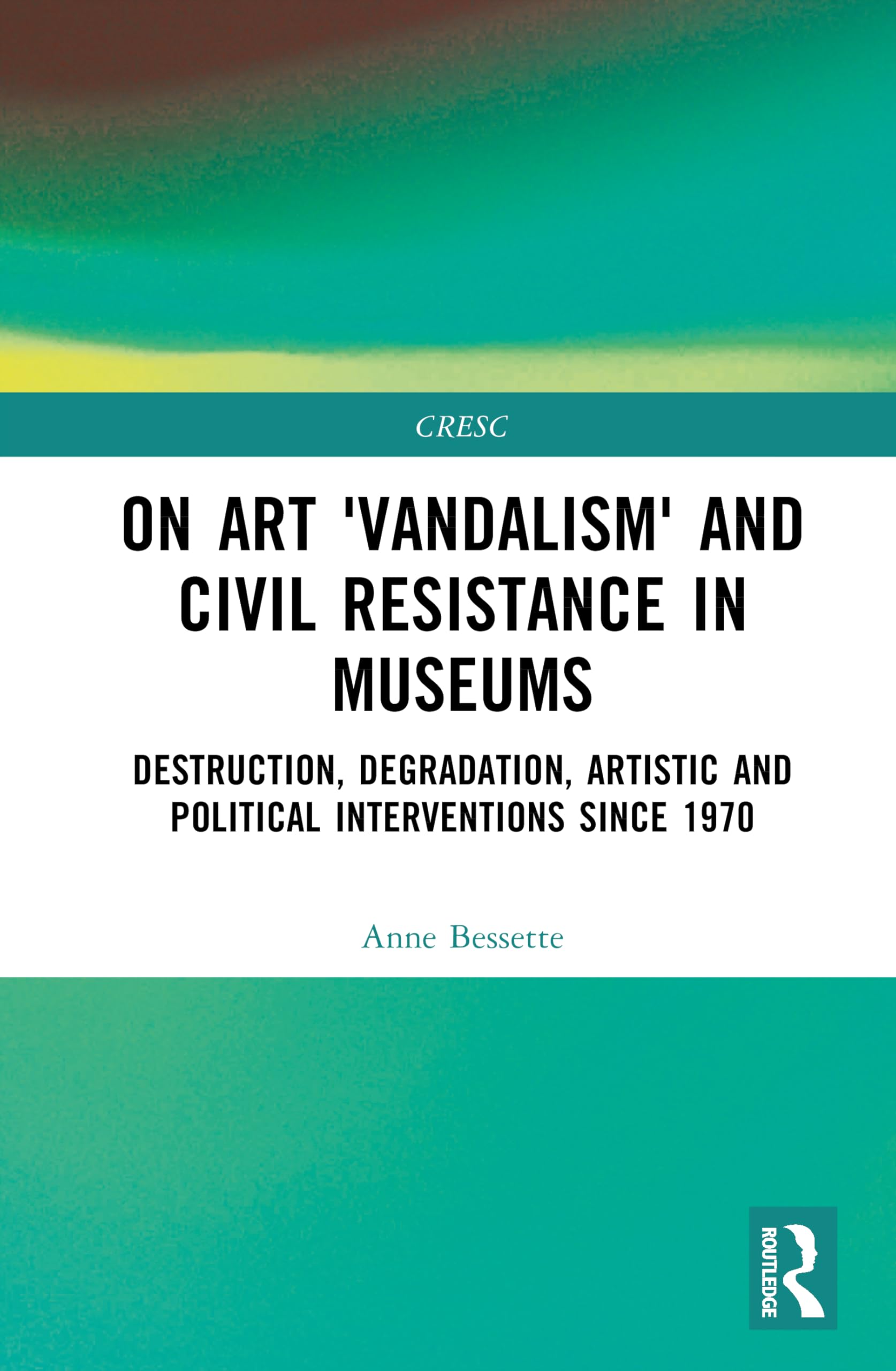 On Art 'Vandalism' and Civil Resistance in Museums Law