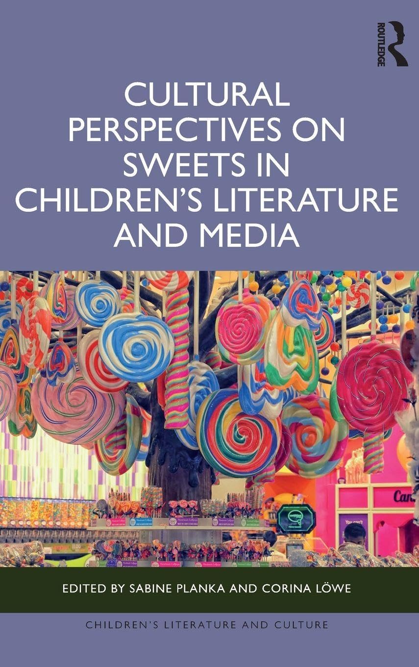 Cultural Perspectives on Sweets in Children's Literature and Media Contemporary literature