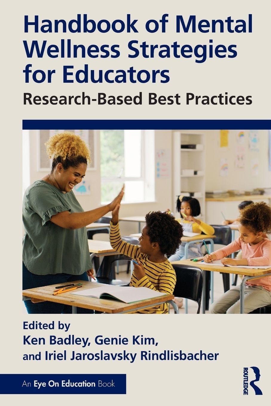 Handbook of Mental Wellness Strategies for Educators Education & Training