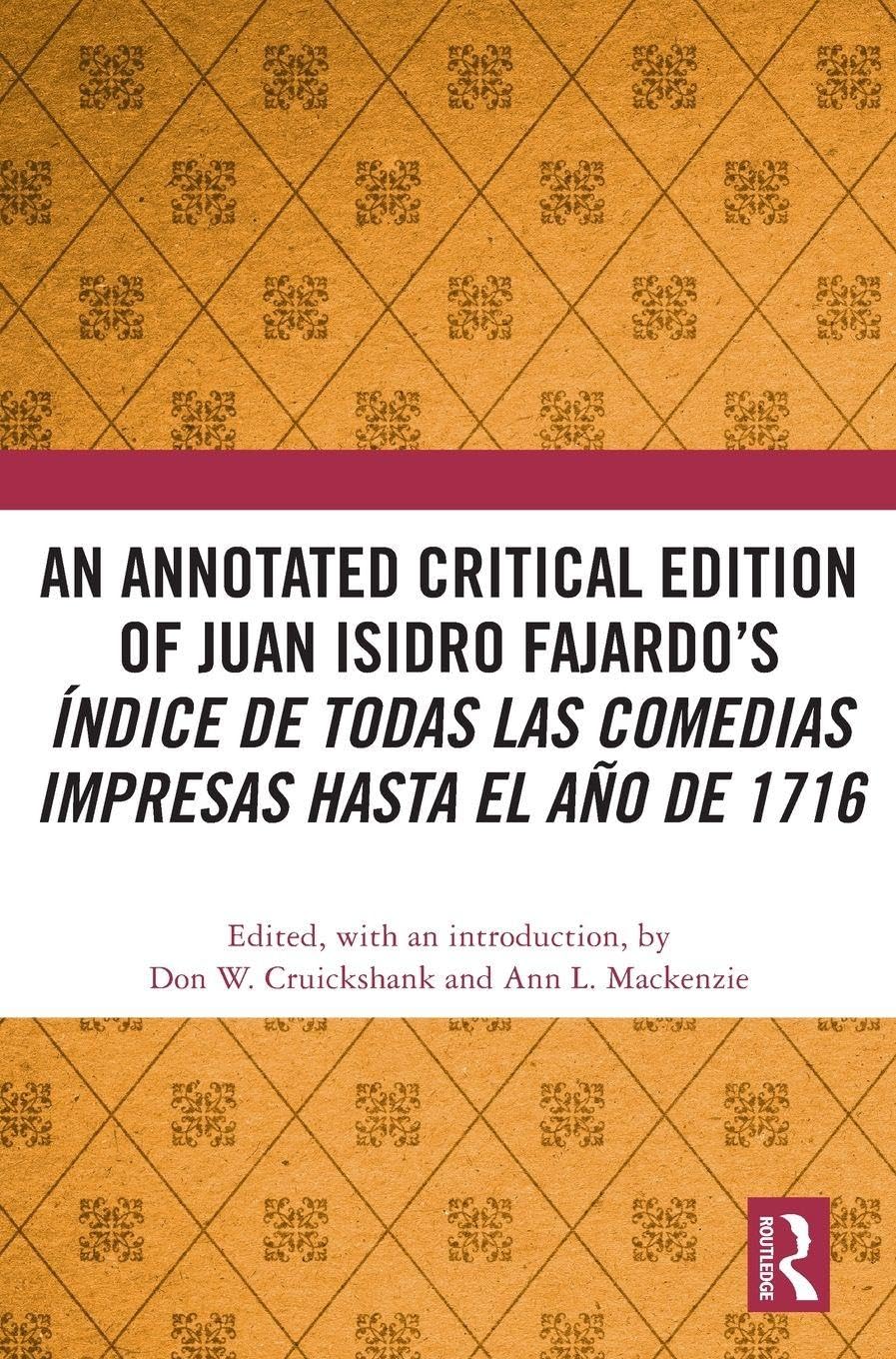An Annotated Critical Edition of Juan Isidro Fajardo's Índice de todas las comedias impresas hasta el año de 1716 Contemporary literature