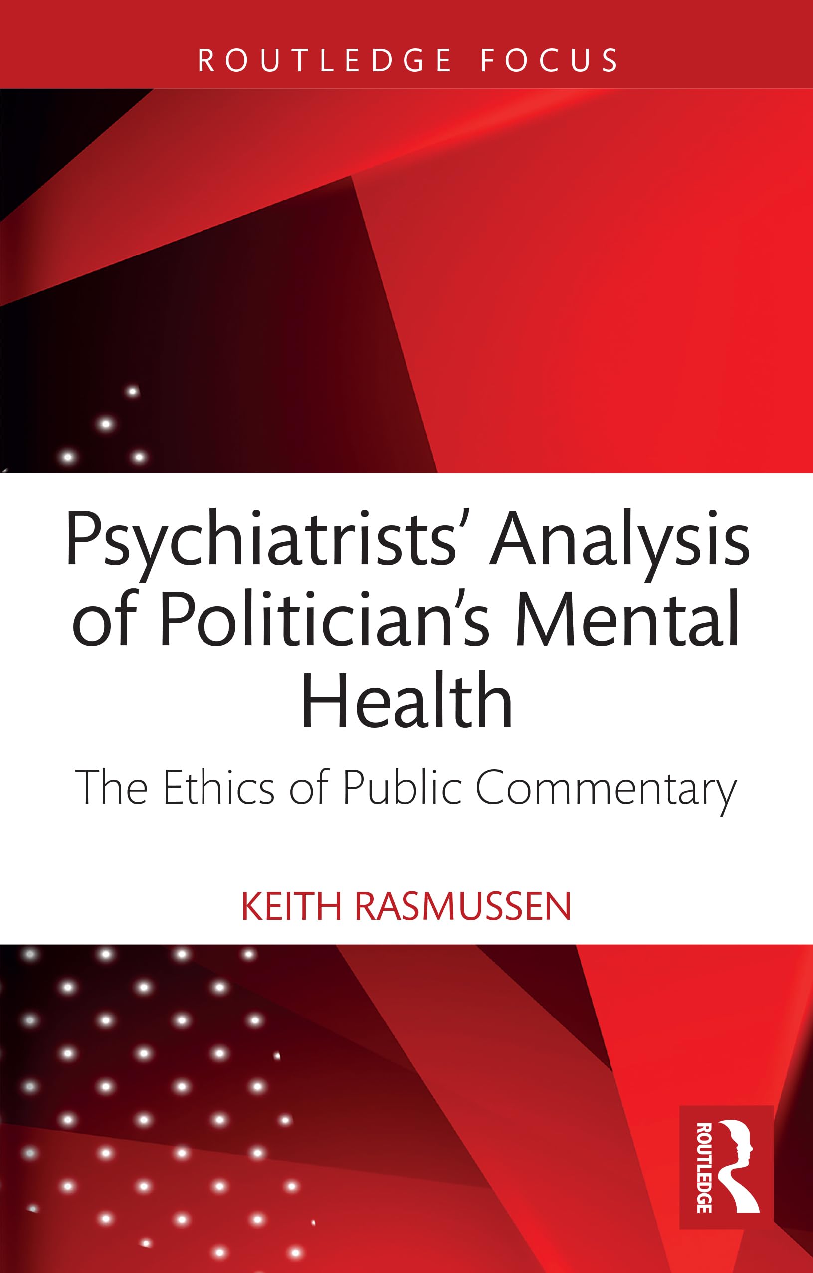 Psychiatrists' Analysis of Politicians' Mental Health Medicine