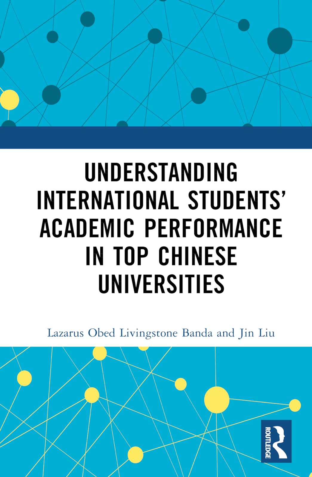 Understanding International Students' Academic Performance in Top Chinese Universities Education & Training