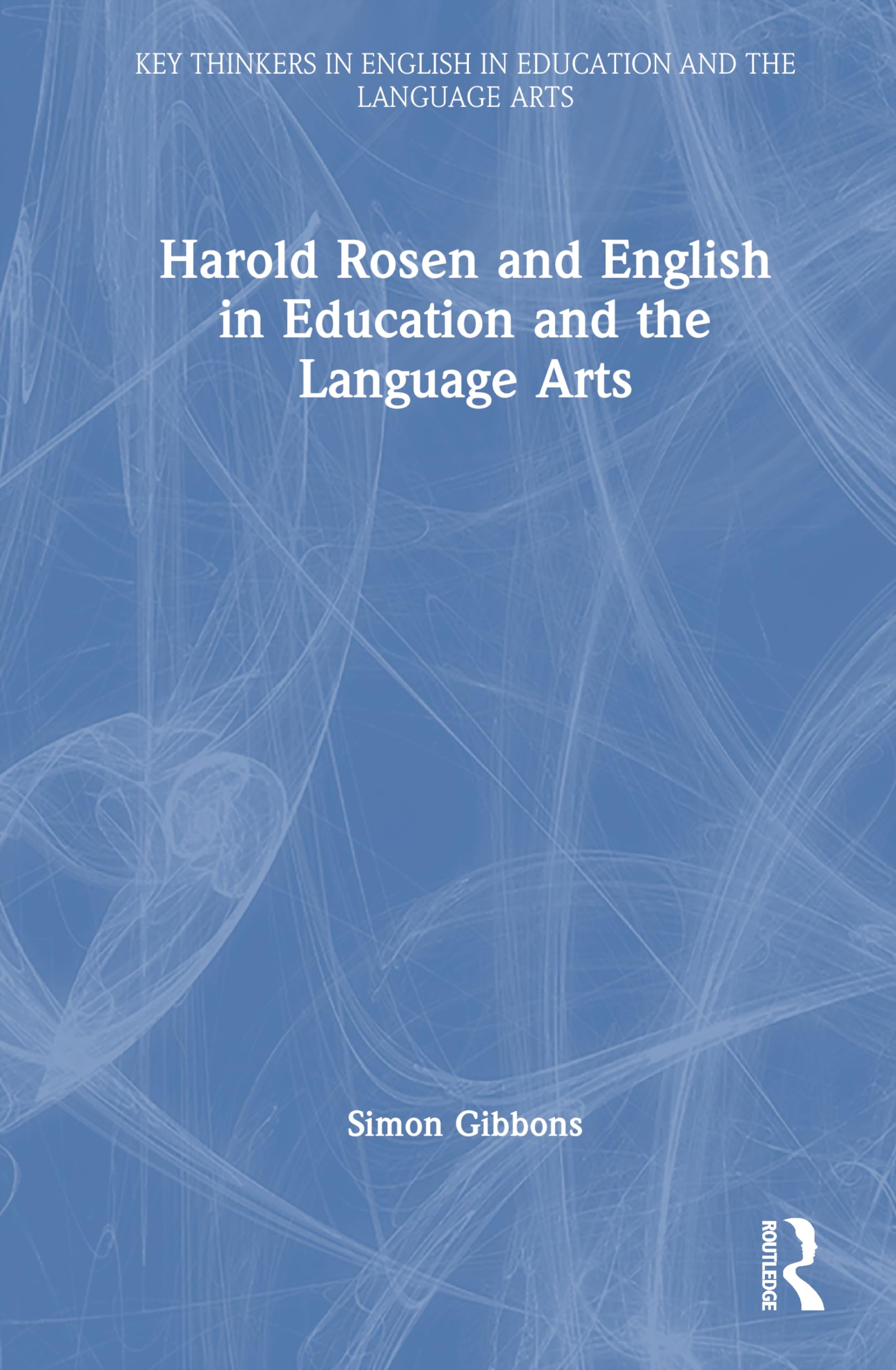 Harold Rosen and English in Education and the Language Arts Education & Training