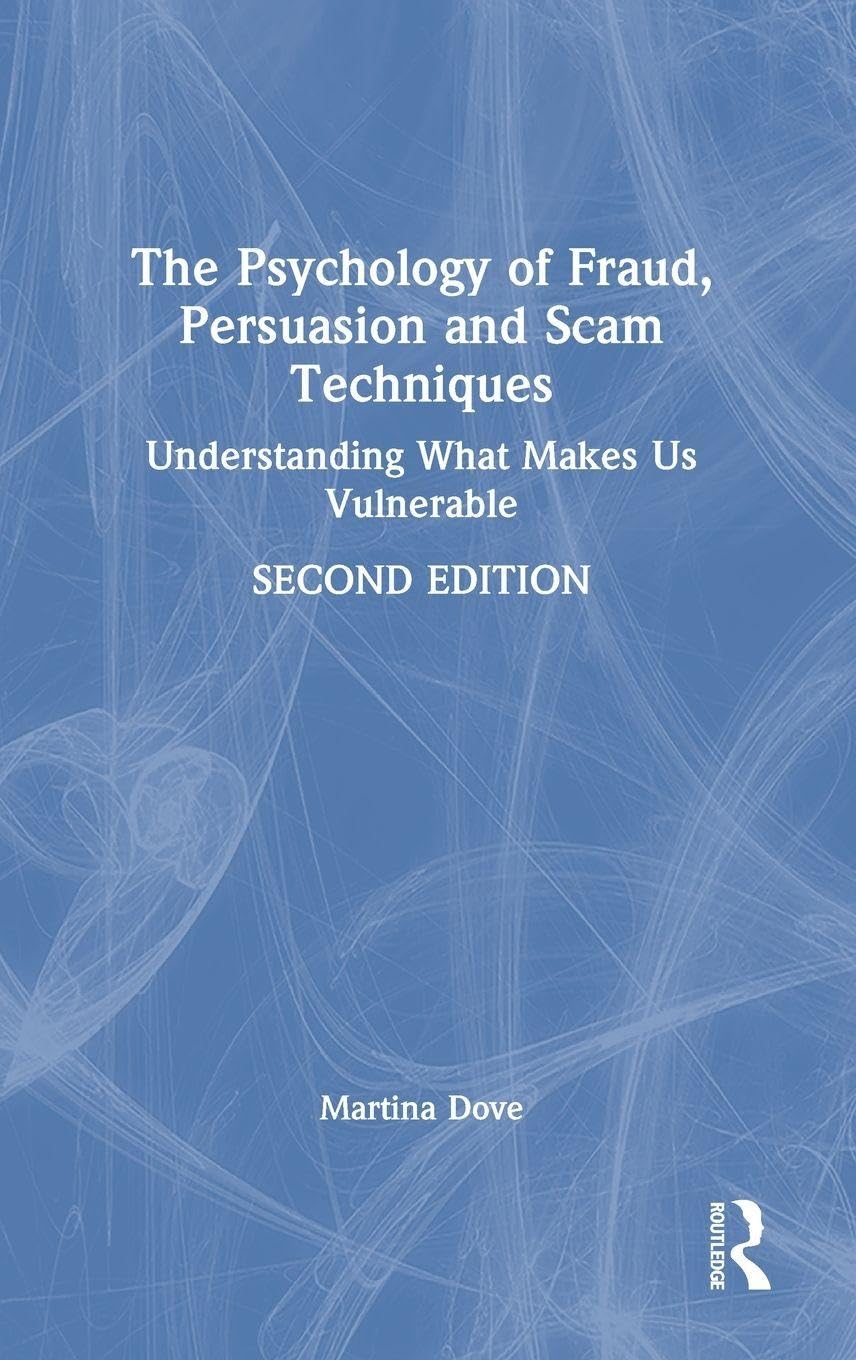 The Psychology of Fraud, Persuasion and Scam Techniques Medicine