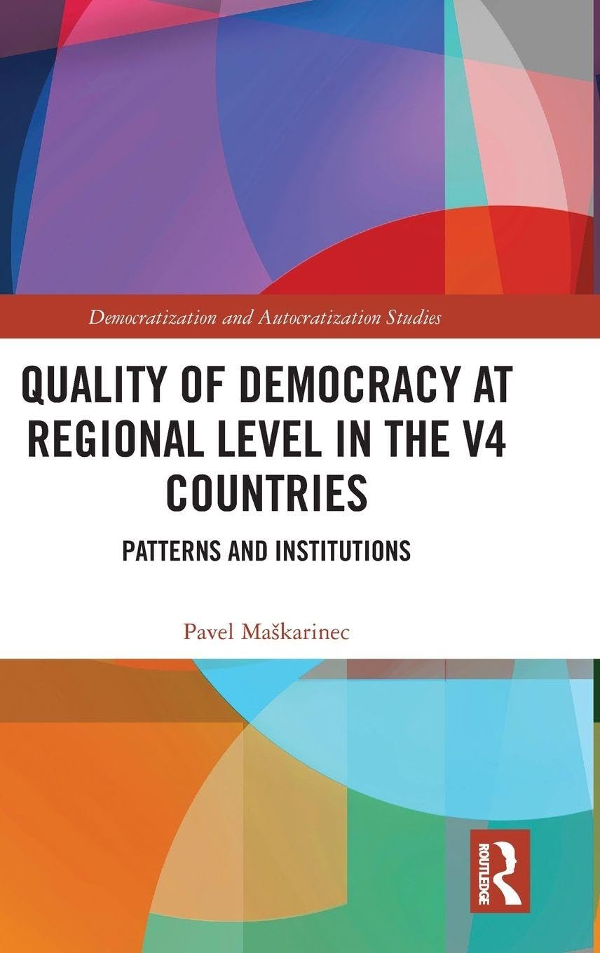 Quality of Democracy at Regional Level in the V4 Countries Philosophy
