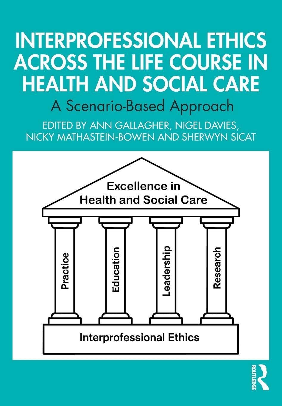 Interprofessional Ethics Across the Life Course in Health and Social Care Medicine