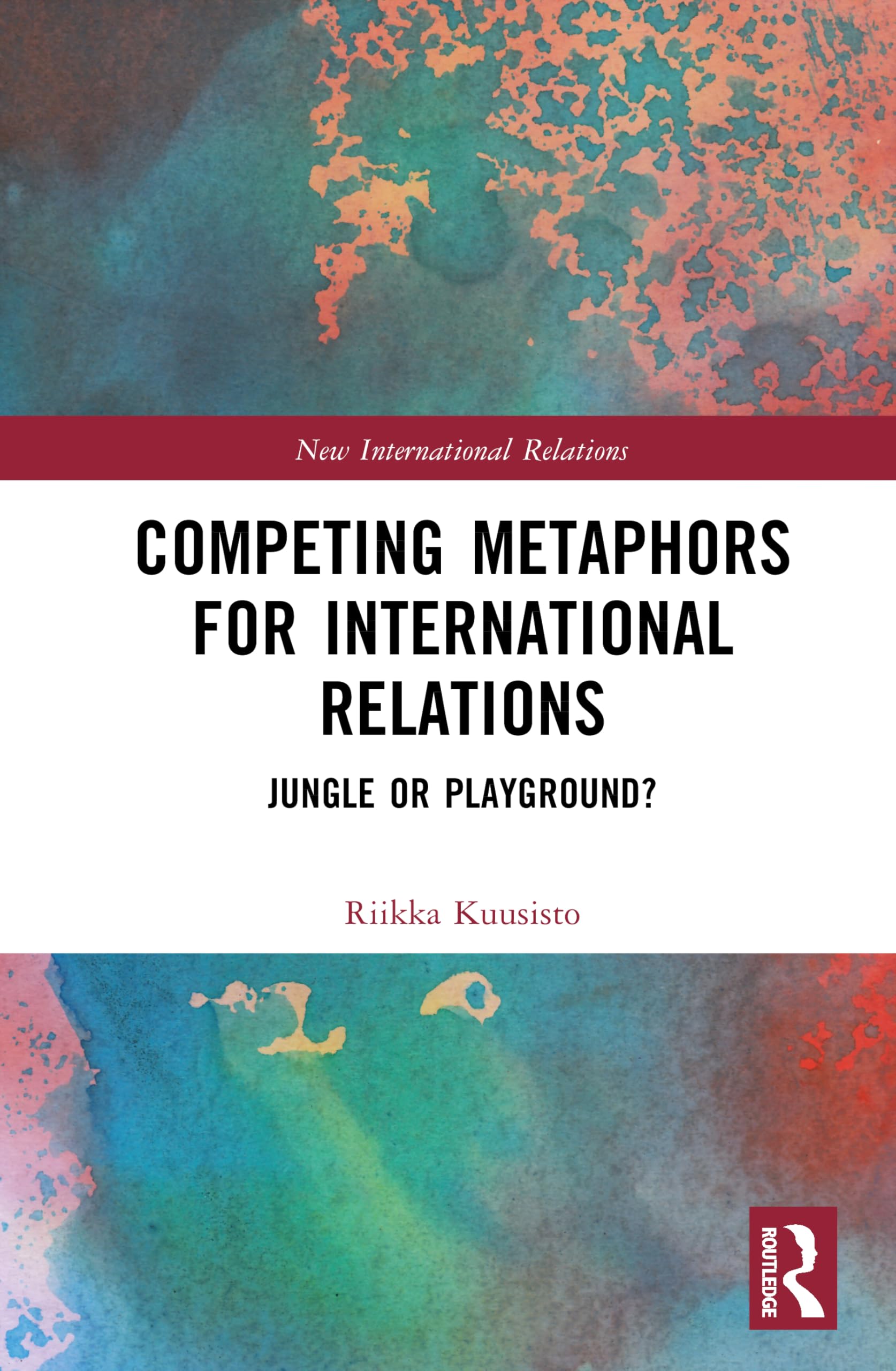 Competing Metaphors for International Relations Reference Books