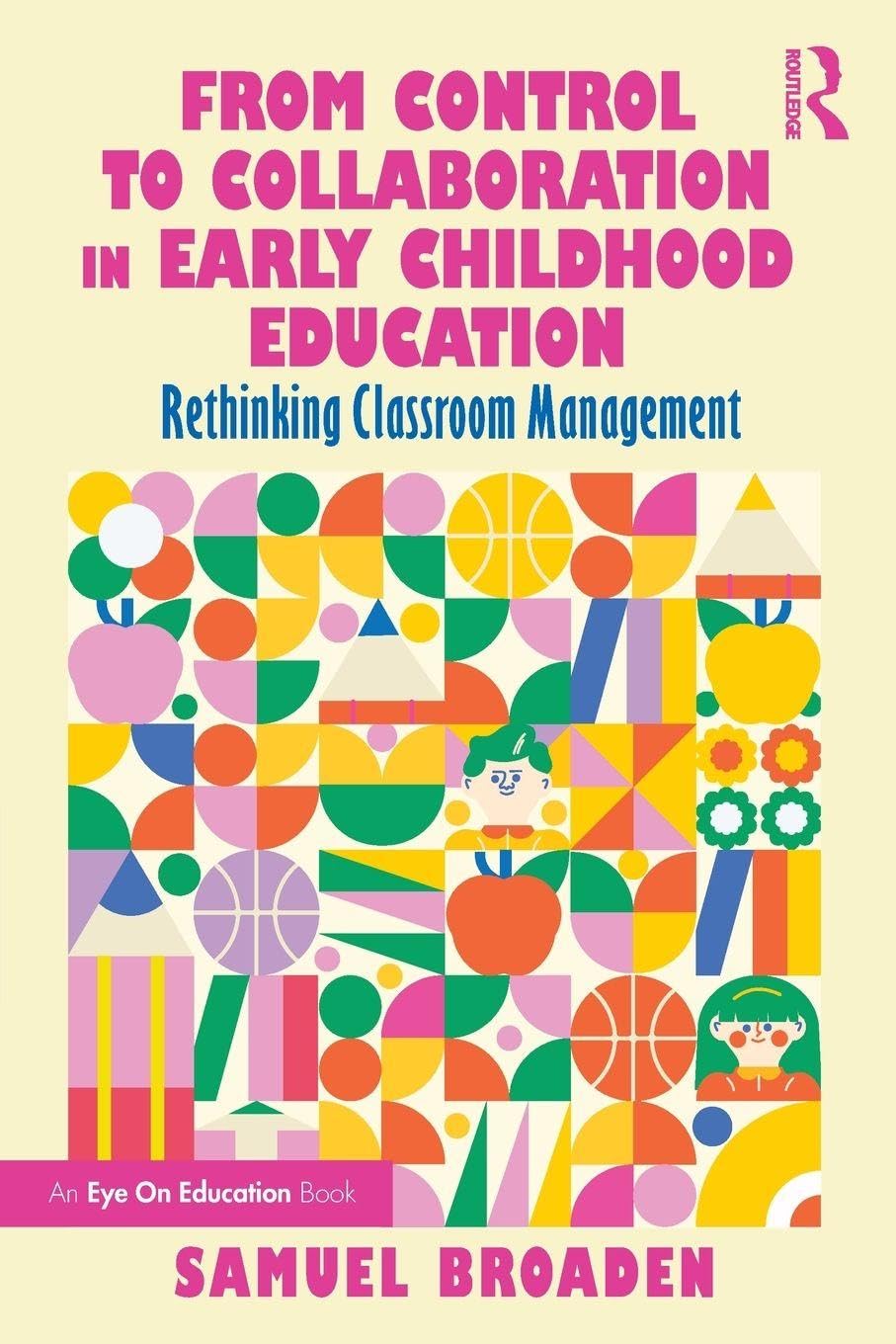 From Control to Collaboration in Early Childhood Education Business, Finance & Career