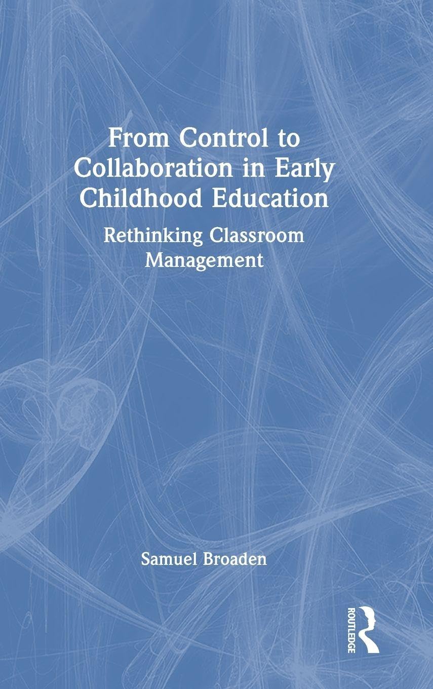 From Control to Collaboration in Early Childhood Education Business, Finance & Career