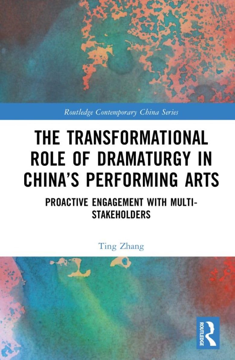 The Transformational Role of Dramaturgy in China's Performing Arts Law