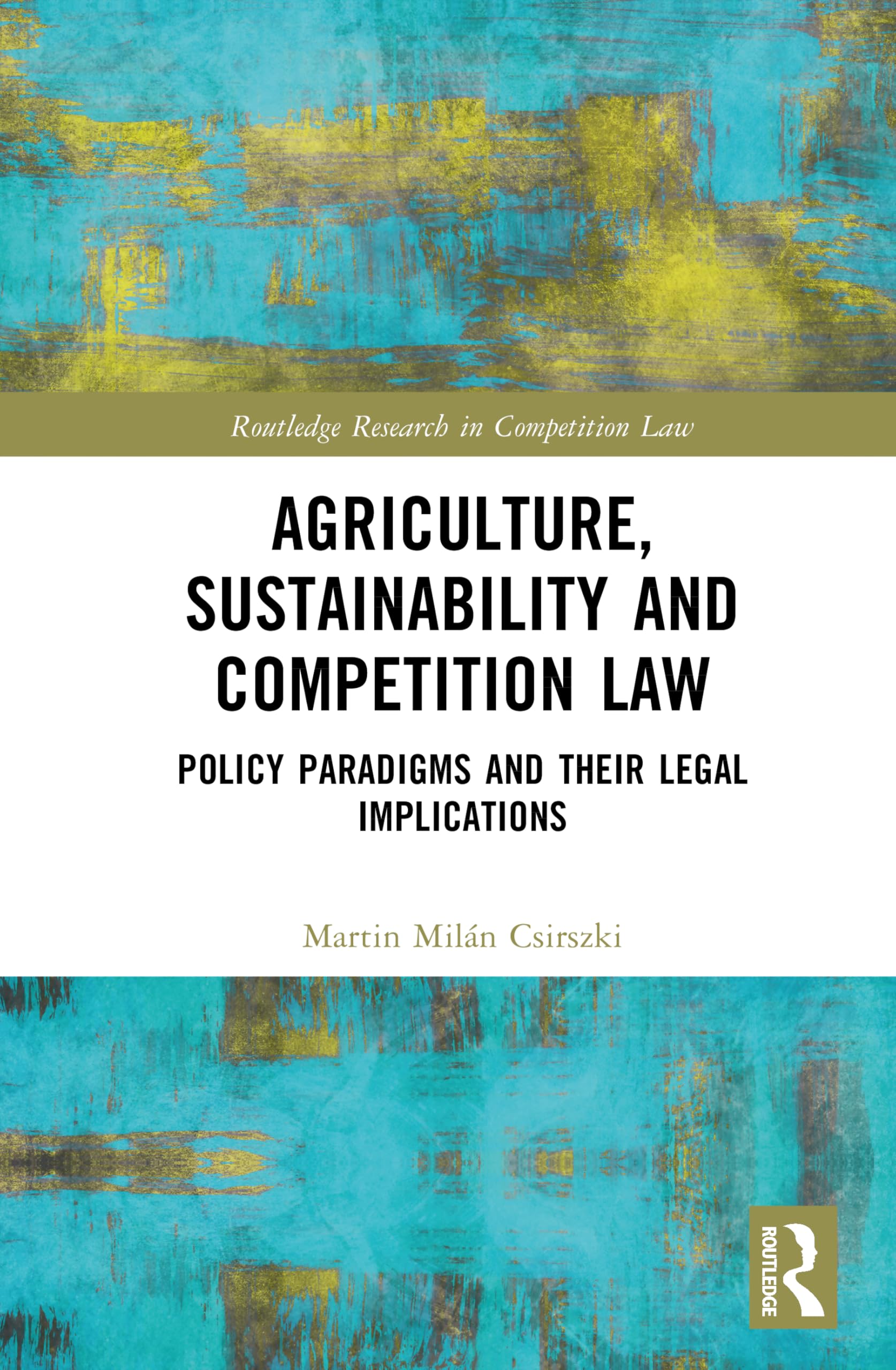 Agriculture, Sustainability and Competition Law Law