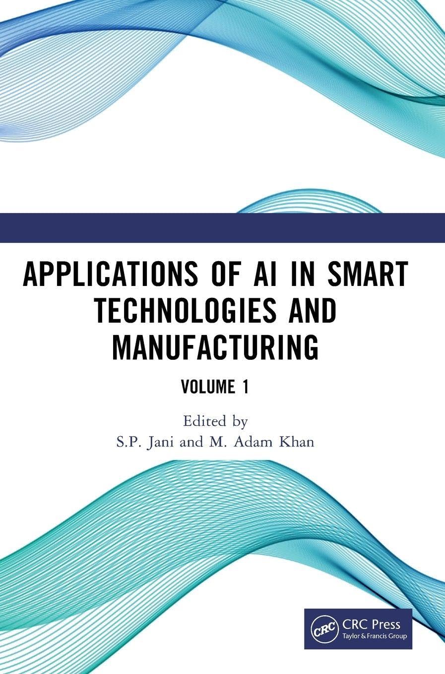 Applications of AI in Smart Technologies and Manufacturing Computer Science